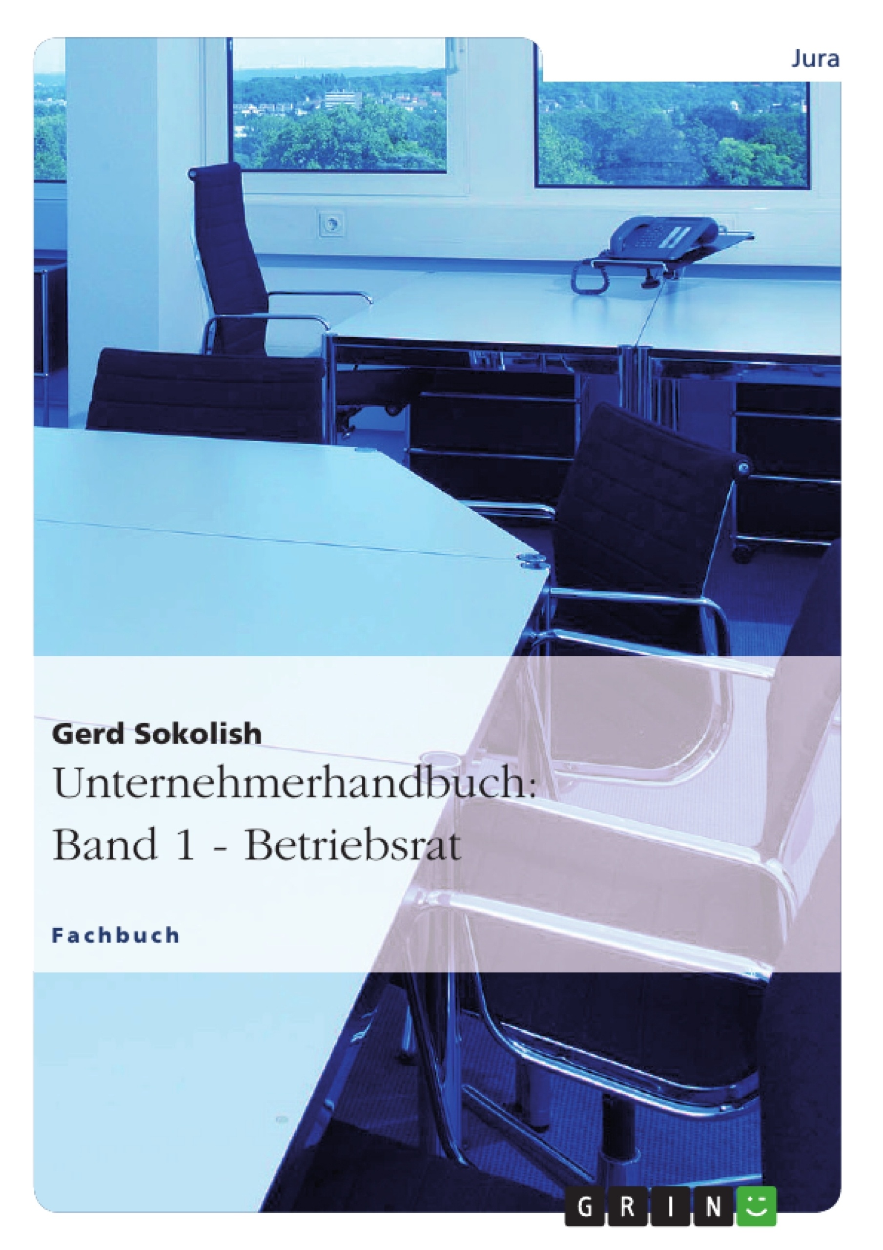 Título: Unternehmerhandbuch: Band 1 - Betriebsrat