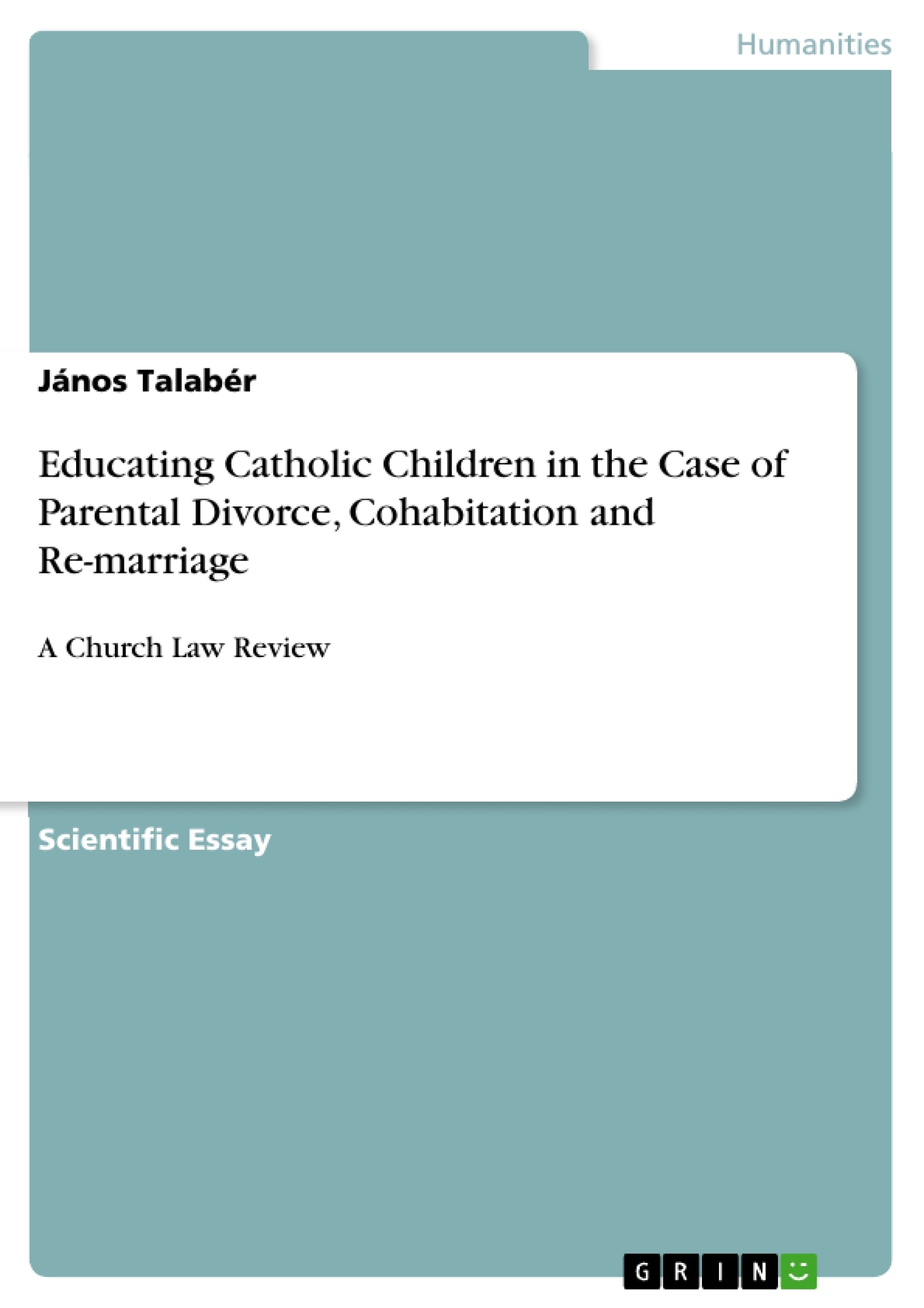 Título: Educating Catholic Children in the Case of Parental Divorce, Cohabitation and Re-marriage