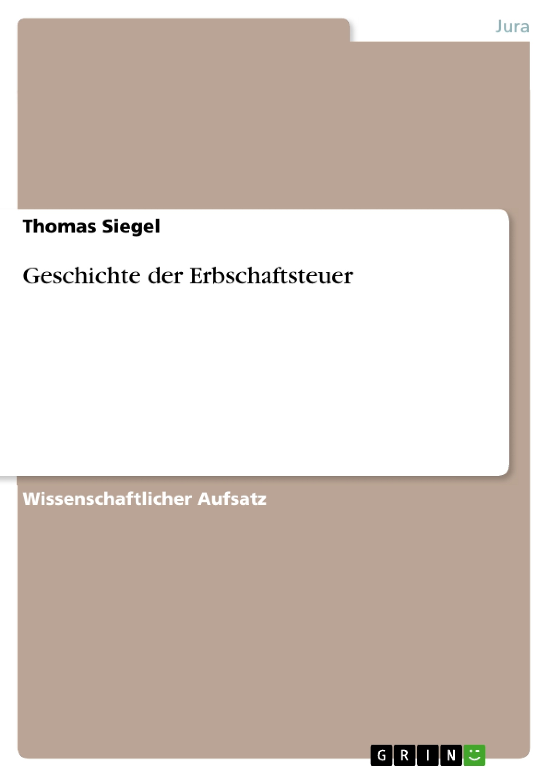 Título: Geschichte der Erbschaftsteuer
