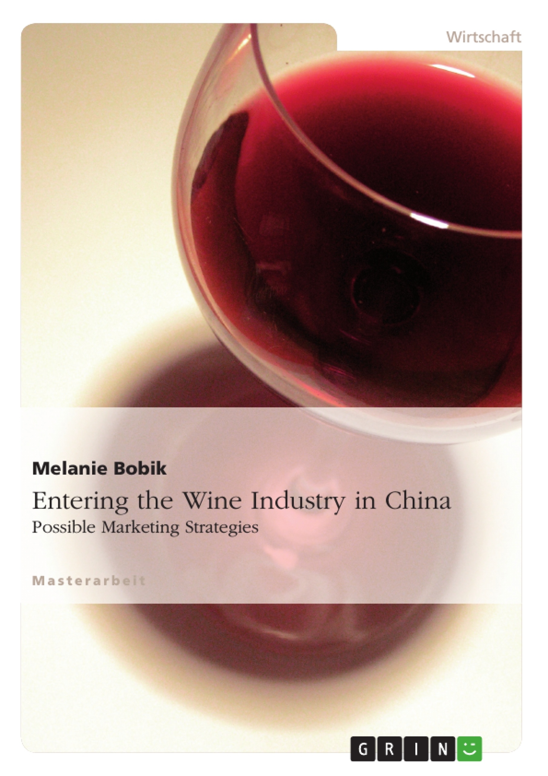 Título: Entering the Wine Industry in China