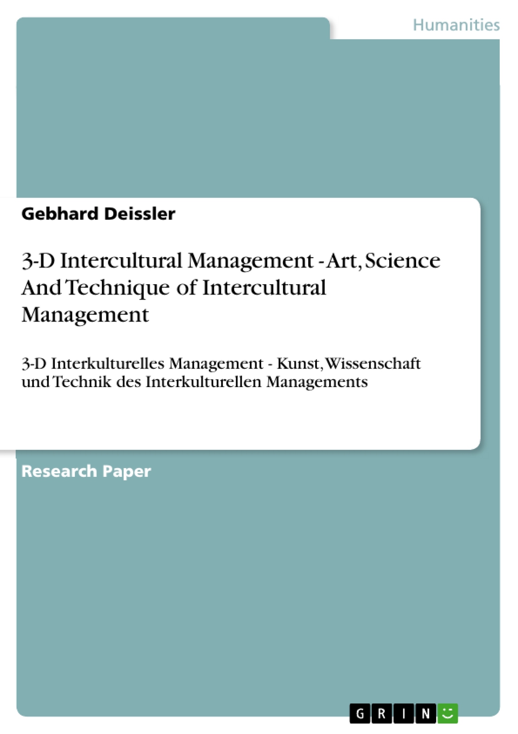 Title: 3-D Intercultural Management - Art, Science And Technique of Intercultural Management