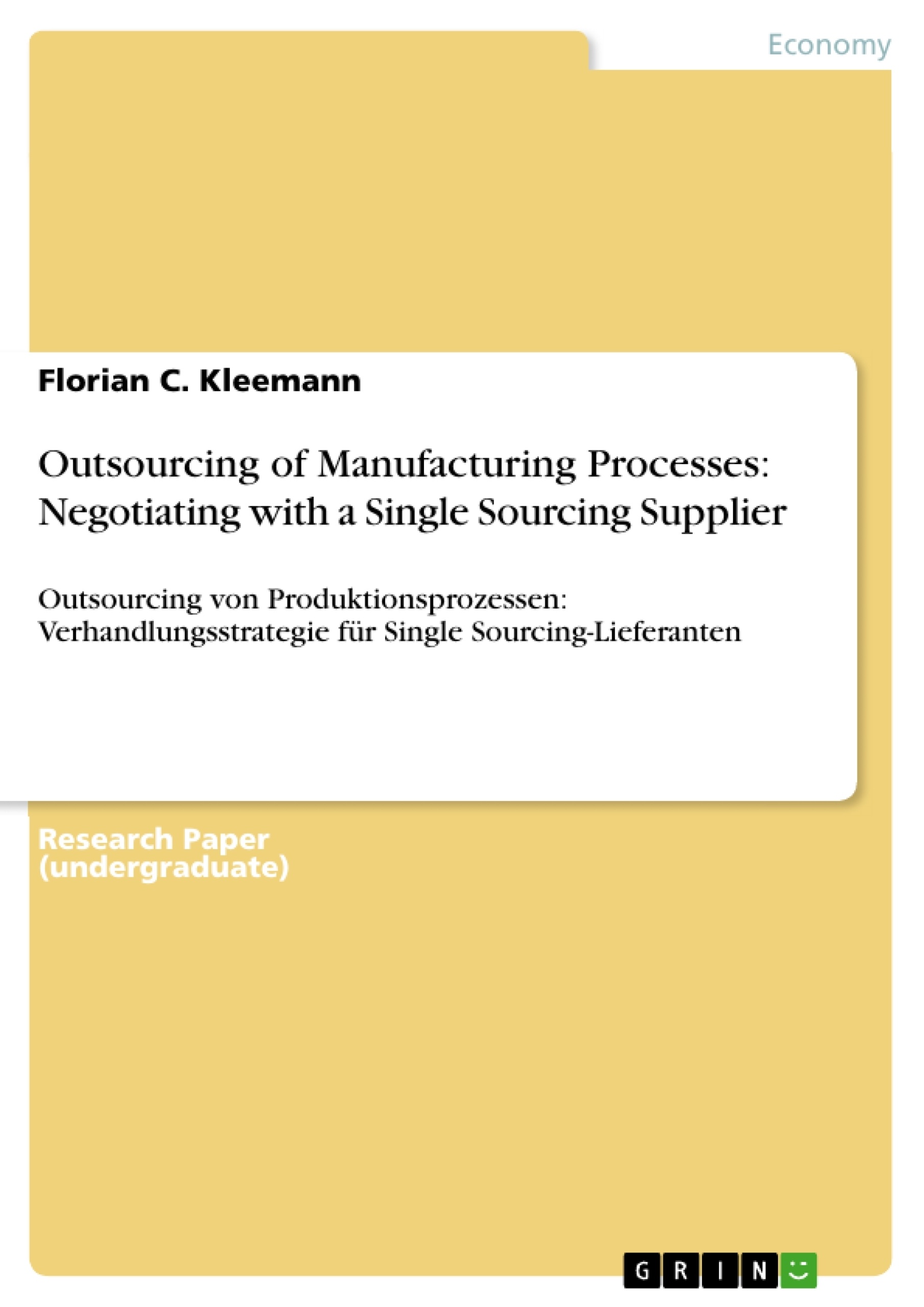Título: Outsourcing of Manufacturing Processes: Negotiating with a Single Sourcing Supplier