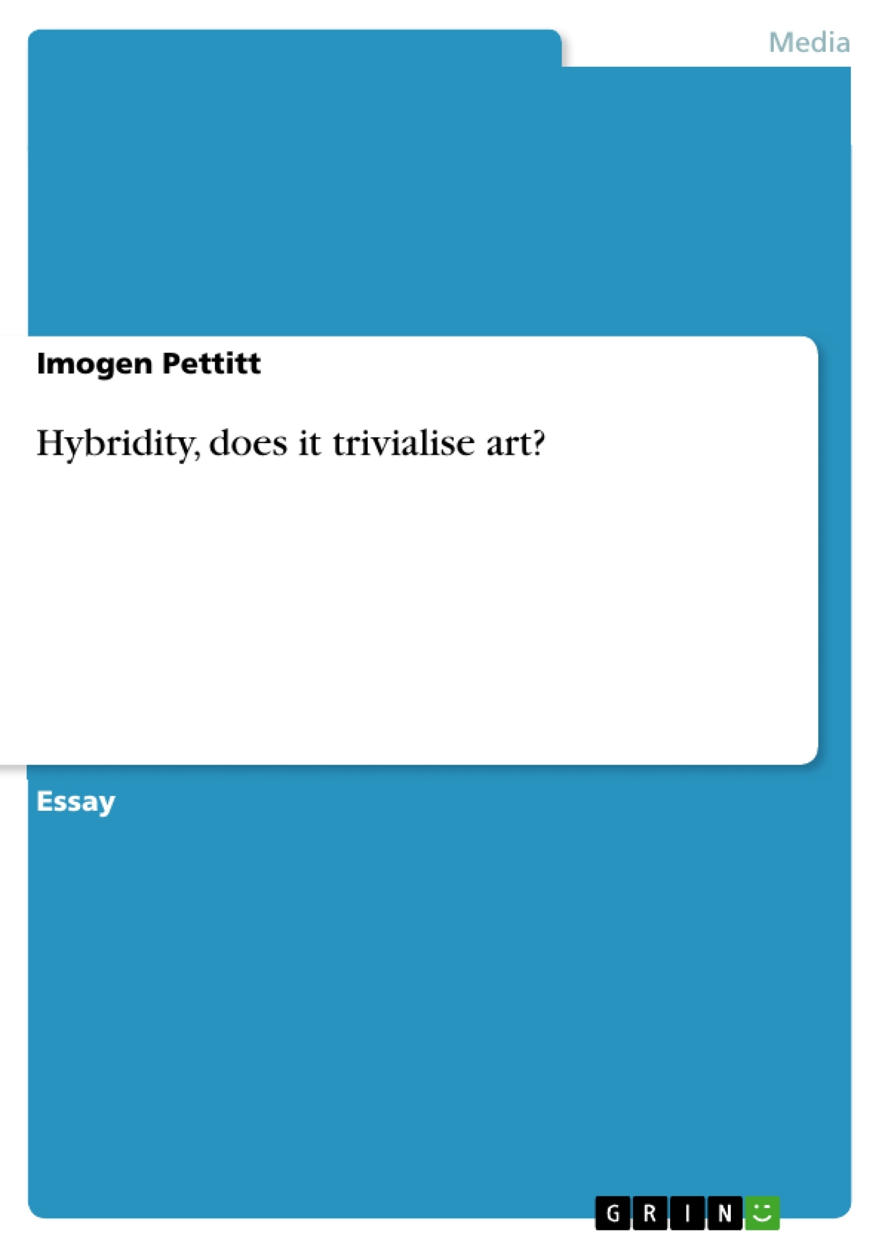 Titre: Hybridity,  does it trivialise art?