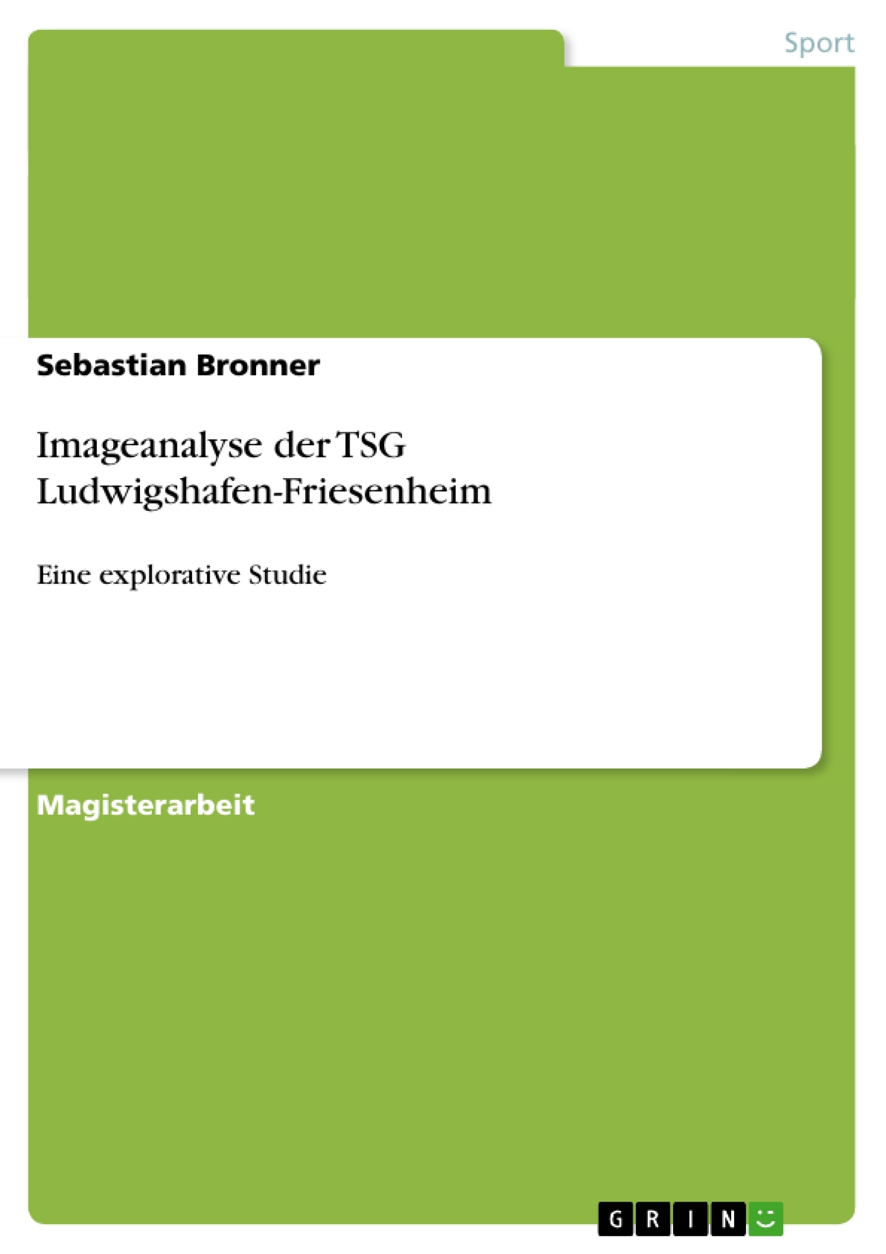 Titel: Imageanalyse der TSG Ludwigshafen-Friesenheim