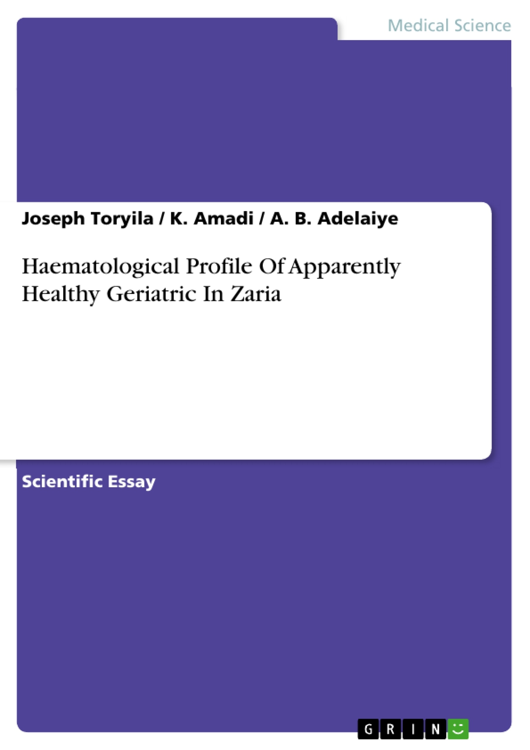 Título: Haematological Profile Of Apparently Healthy Geriatric In Zaria