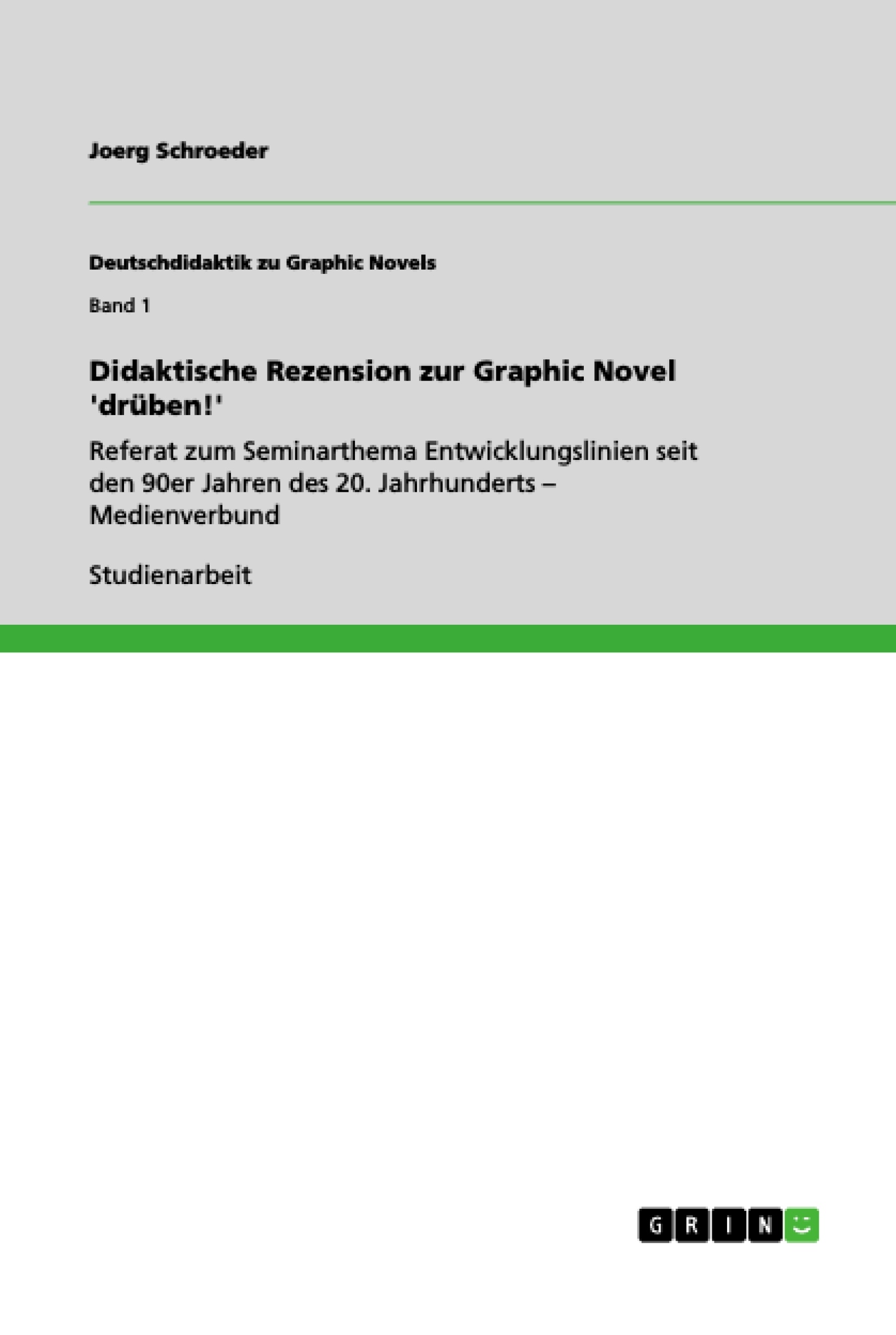 Title: Didaktische Rezension zur Graphic Novel 'drüben!'
