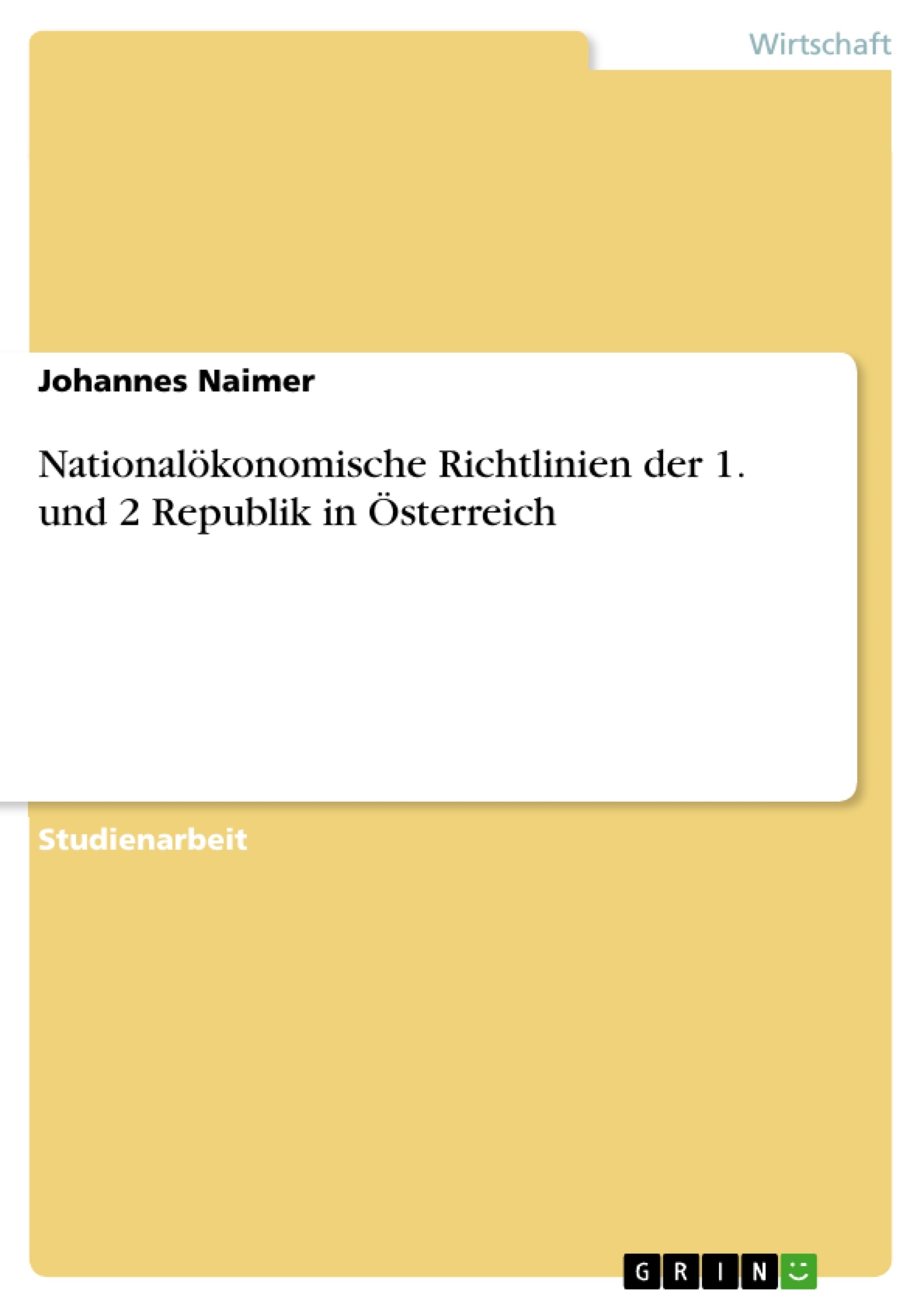 Título: Nationalökonomische Richtlinien der 1. und 2 Republik in Österreich
