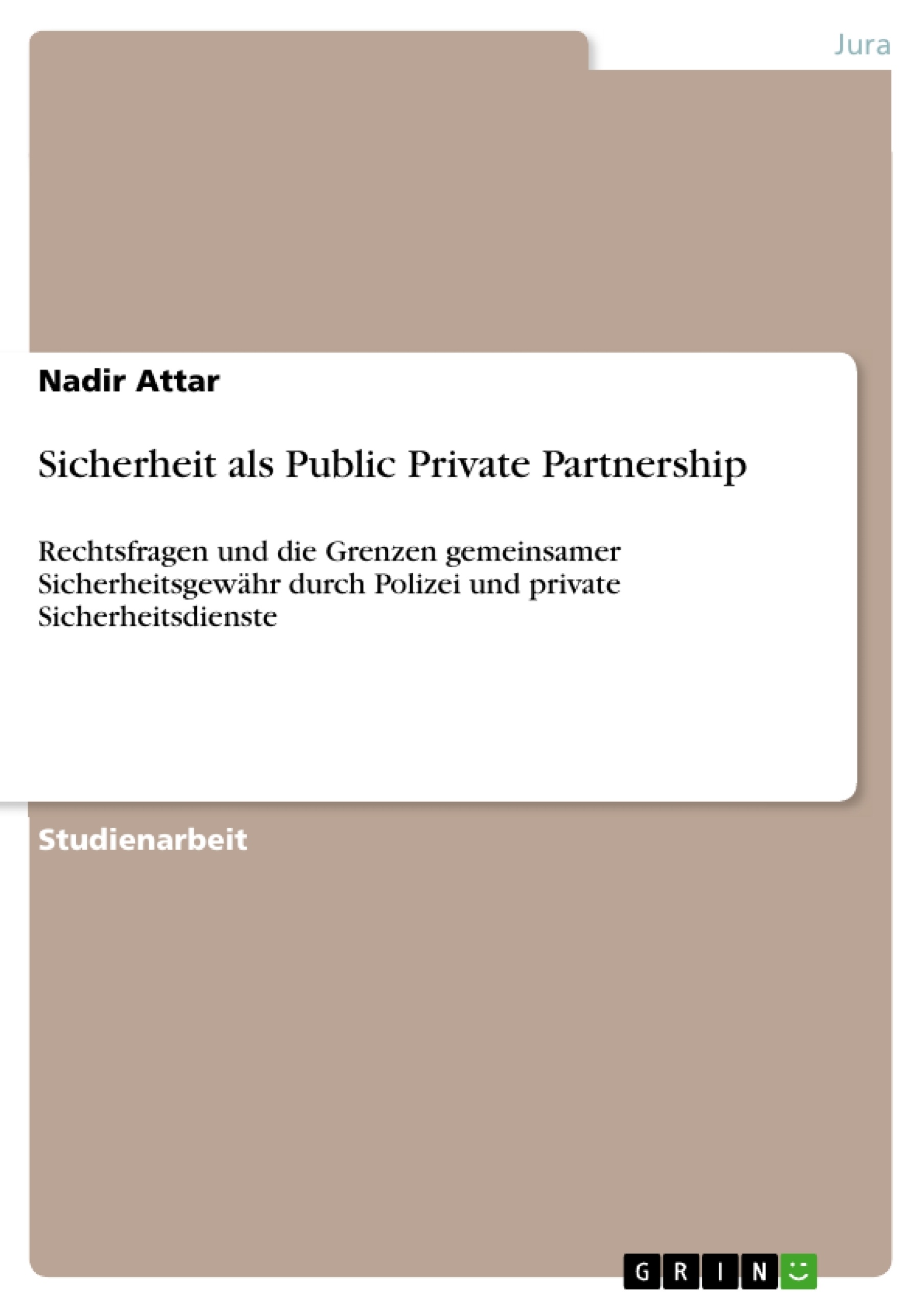 Titel: Sicherheit als Public Private Partnership