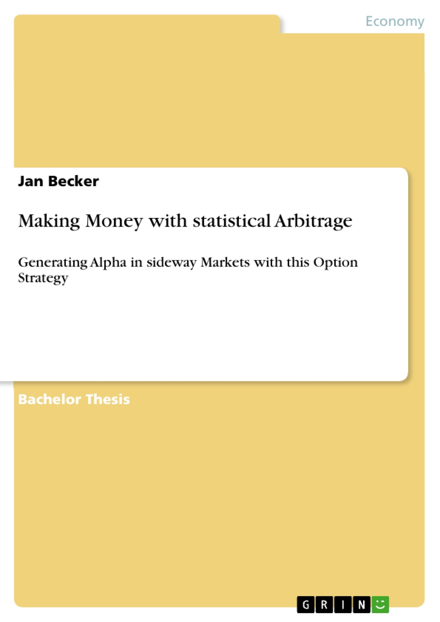 Title: Making Money with statistical Arbitrage