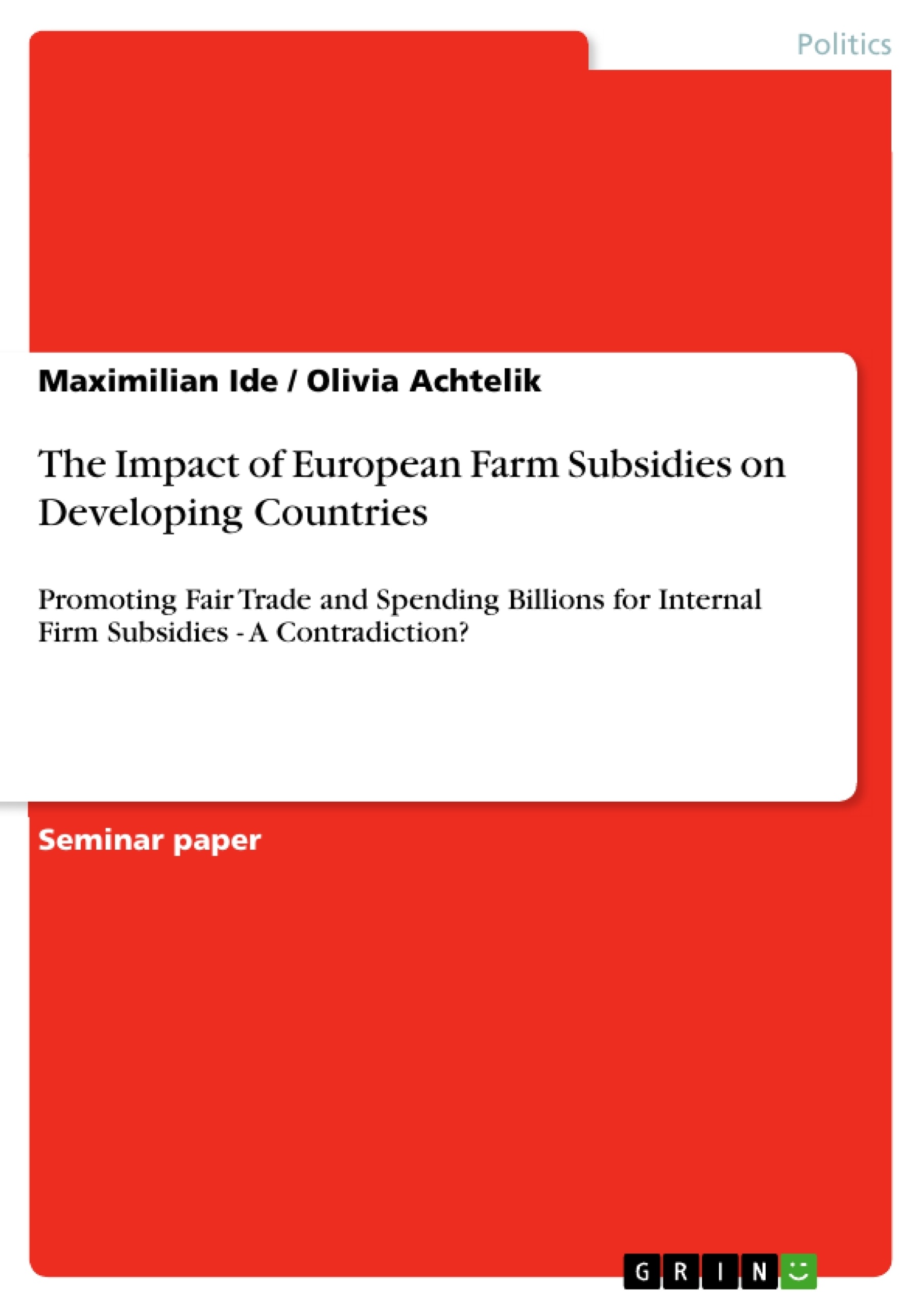 Title: The Impact of European Farm Subsidies on Developing Countries