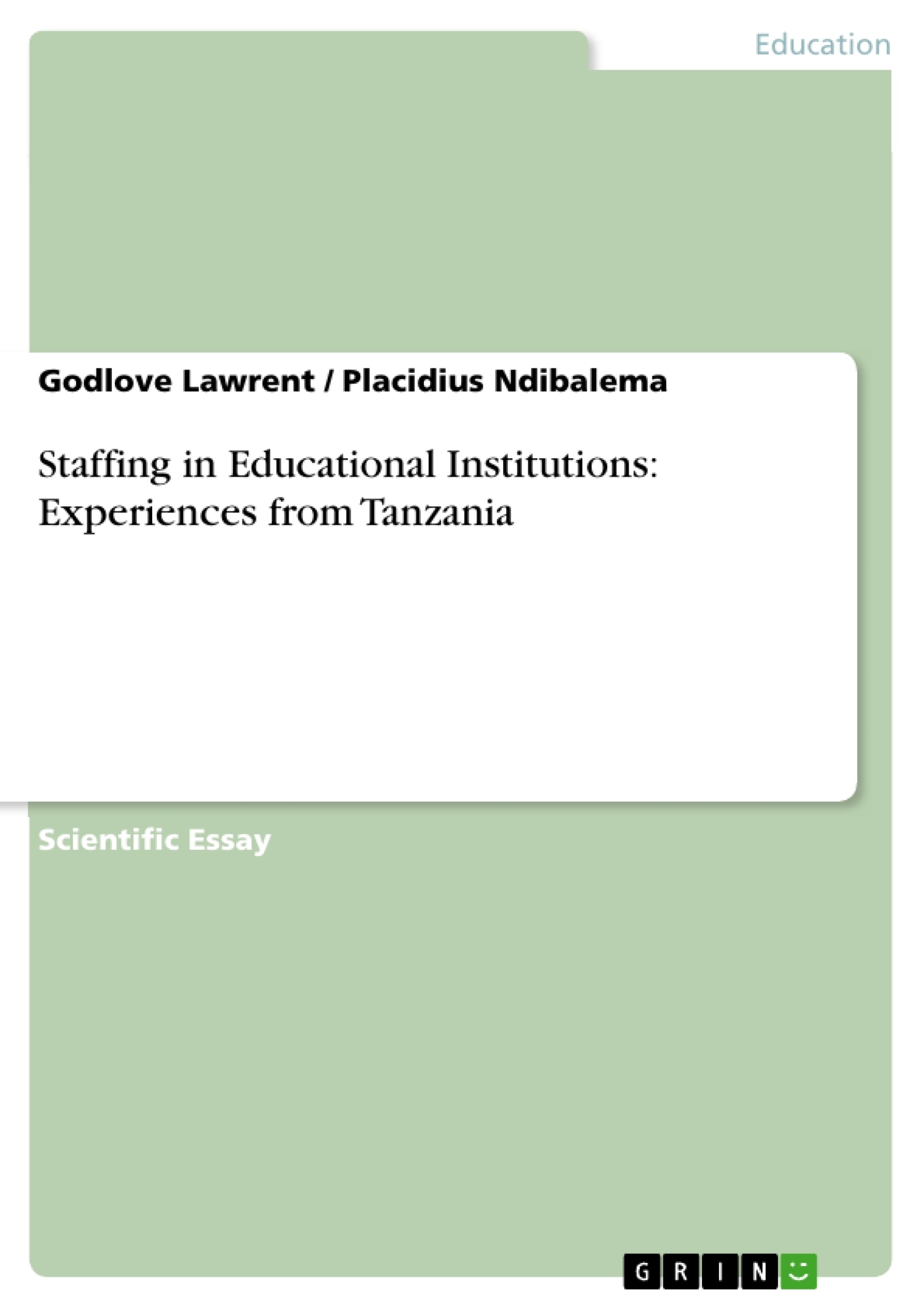 Titre: Staffing in Educational Institutions: Experiences from Tanzania