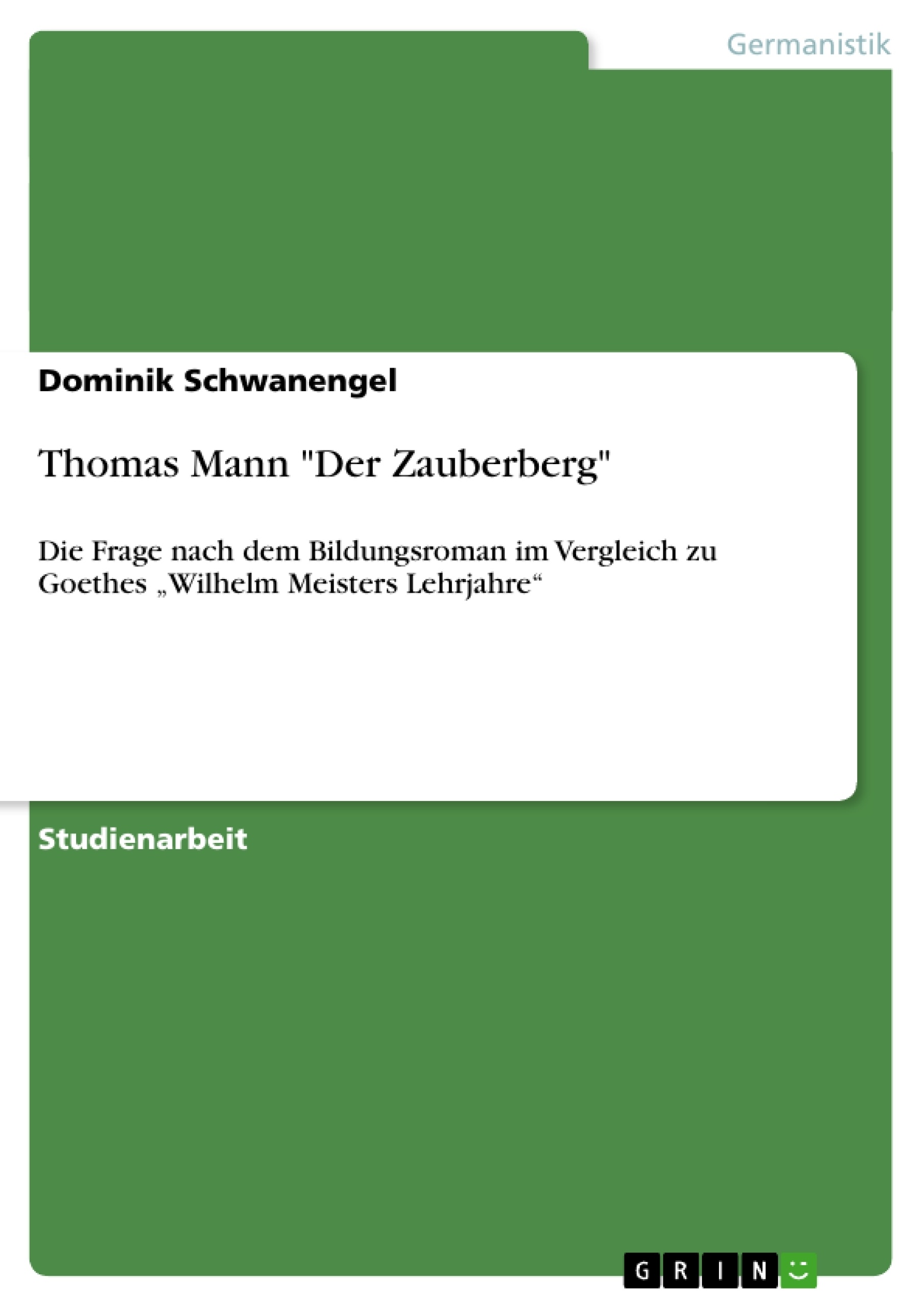 Titel: Thomas Mann "Der Zauberberg"
