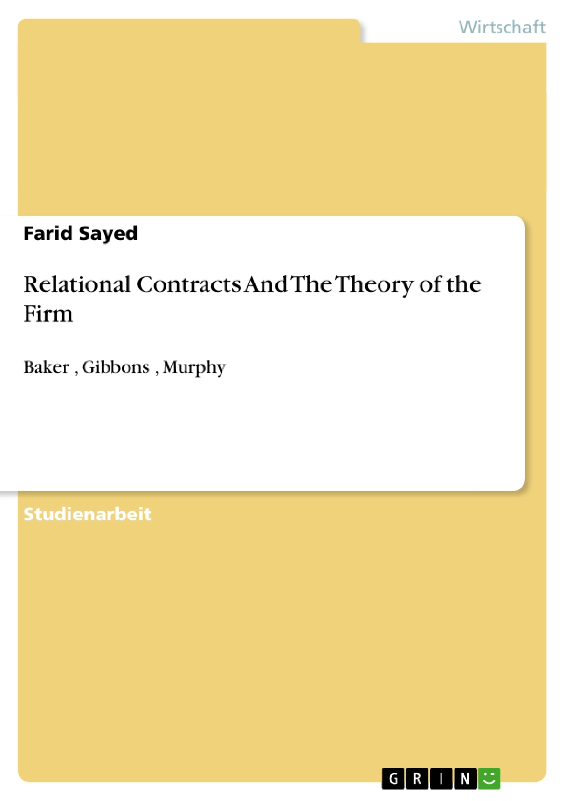 Titel: Relational Contracts And The Theory of the Firm