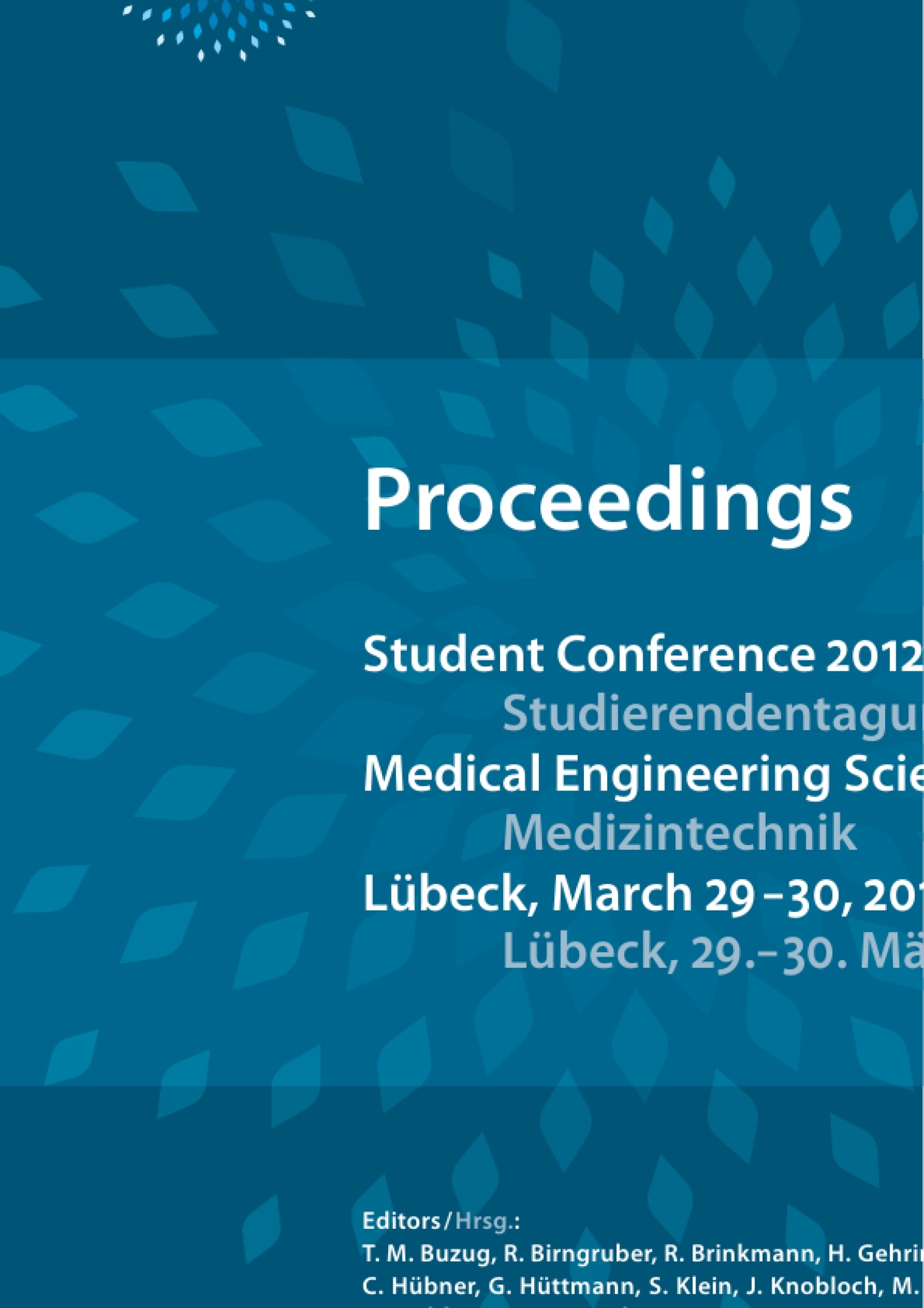 Titel: Student Conference Medical Engineering Science 2012