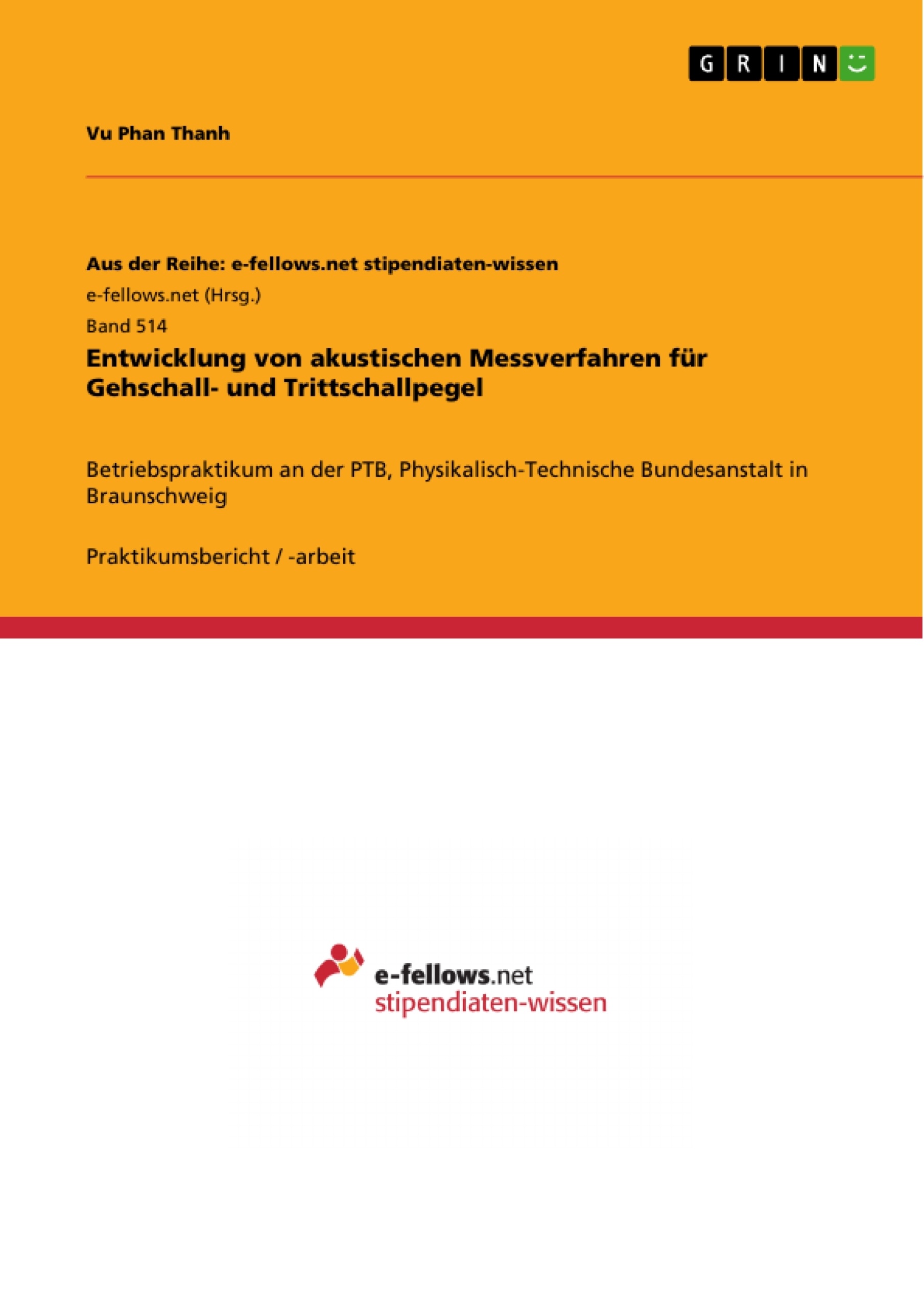 Titre: Entwicklung von akustischen Messverfahren für Gehschall- und Trittschallpegel