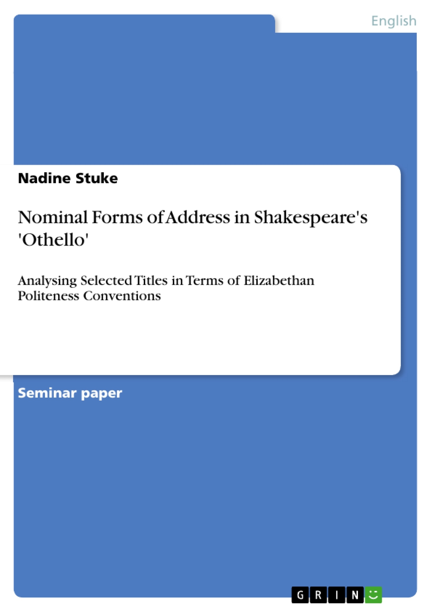 Title: Nominal Forms of Address in Shakespeare's 'Othello'