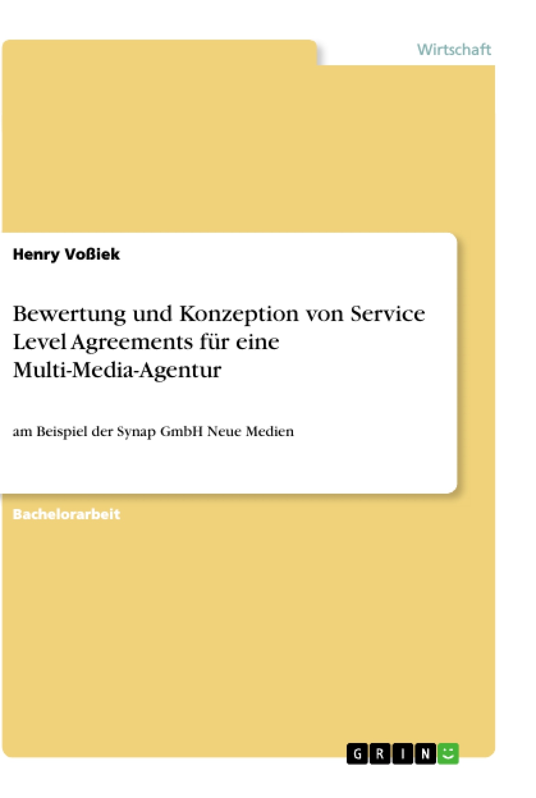 Título: Bewertung und Konzeption von Service Level Agreements für eine Multi-Media-Agentur