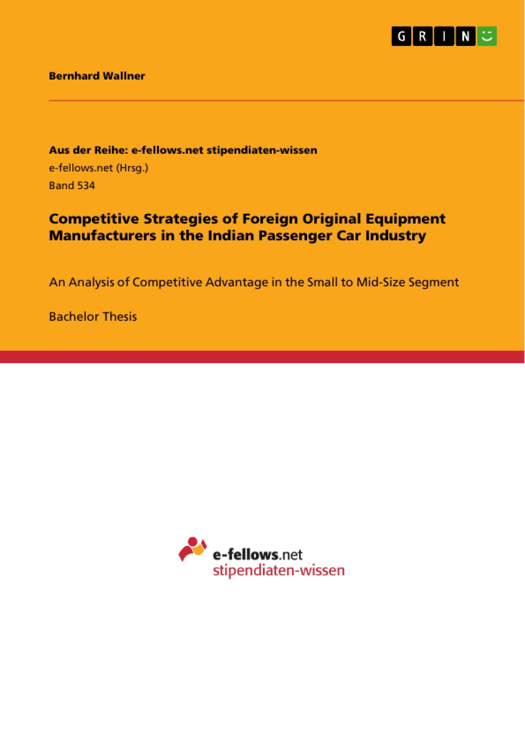 Title: Competitive Strategies of Foreign Original Equipment Manufacturers in the Indian Passenger Car Industry
