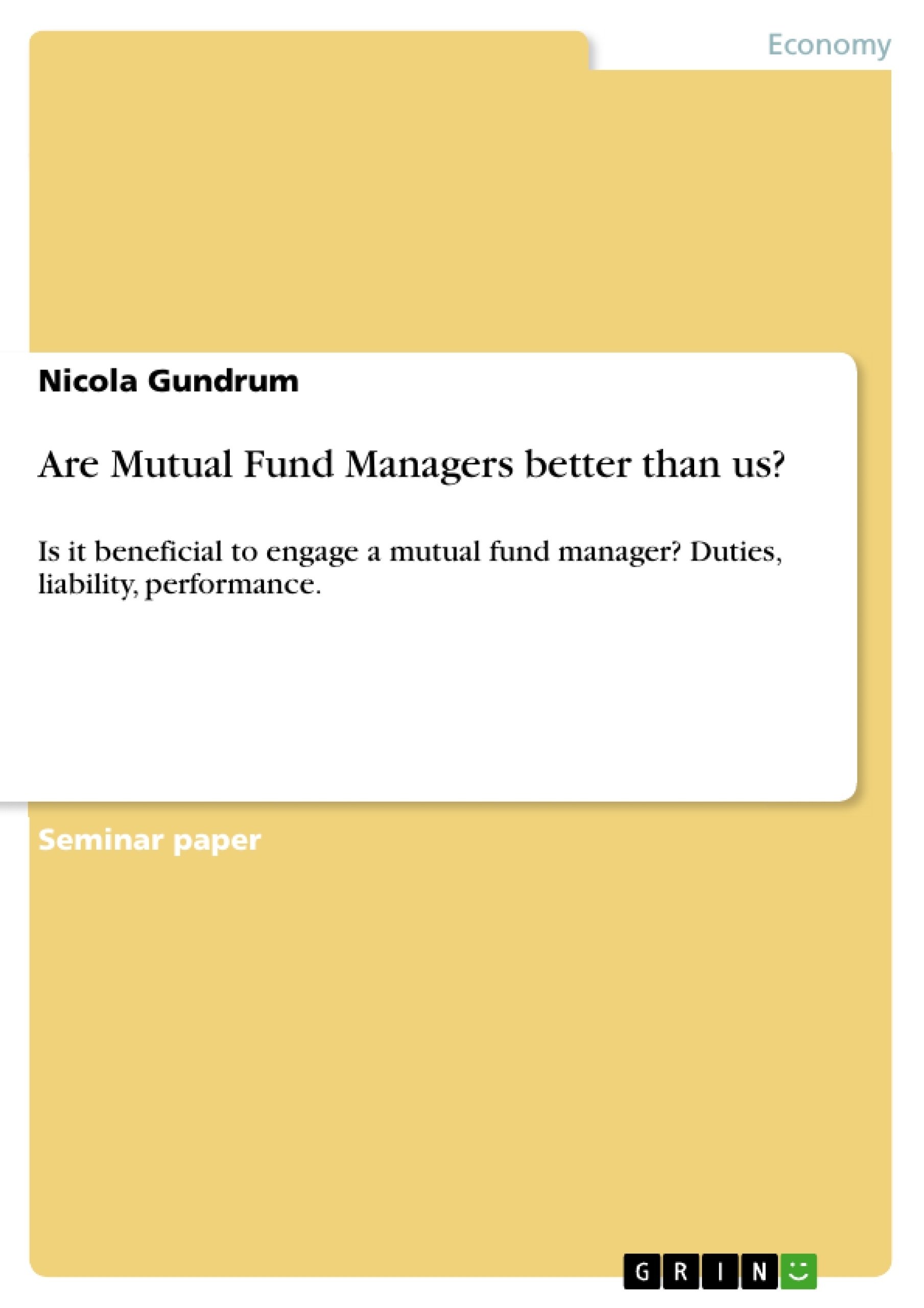 Titre: Are Mutual Fund Managers better than us?