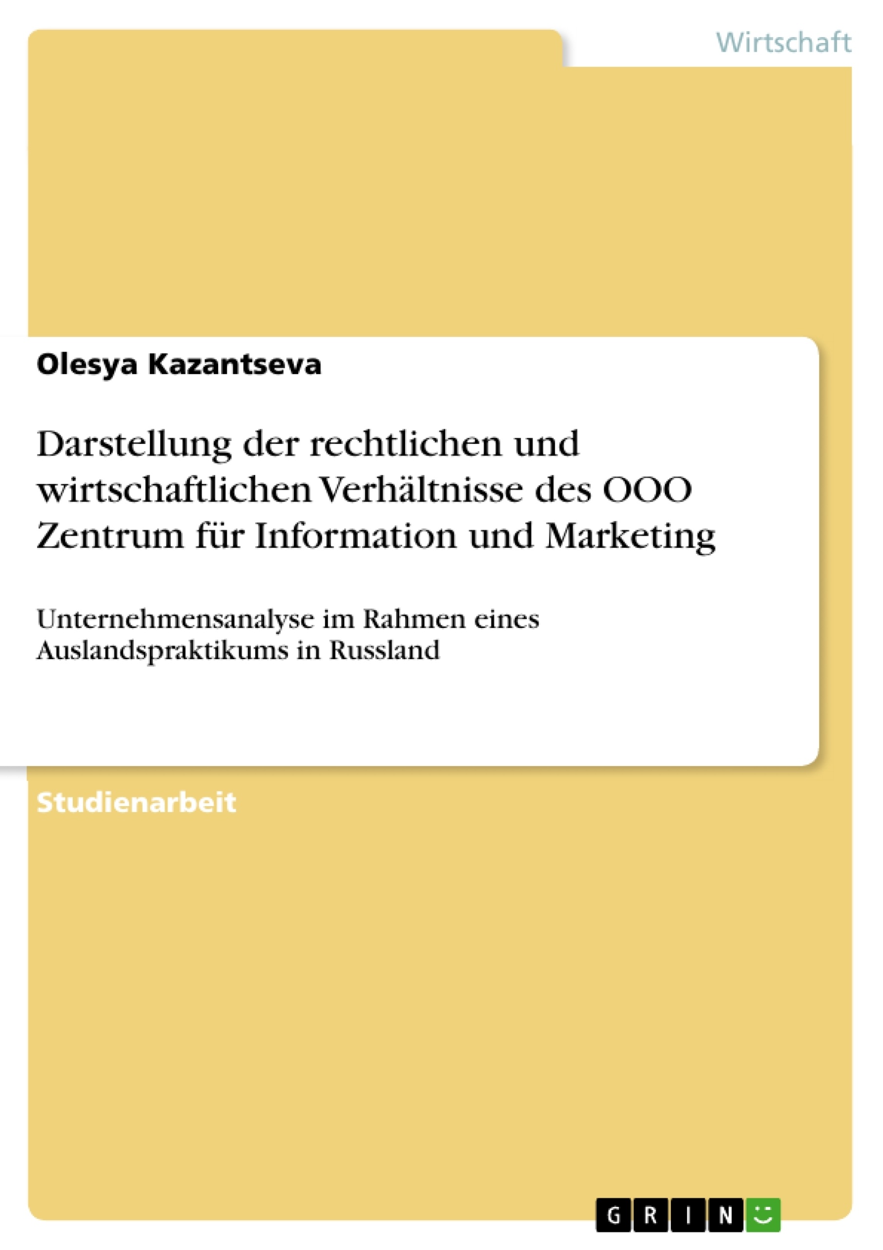 Título: Darstellung der rechtlichen und wirtschaftlichen Verhältnisse des OOO Zentrum für Information und Marketing