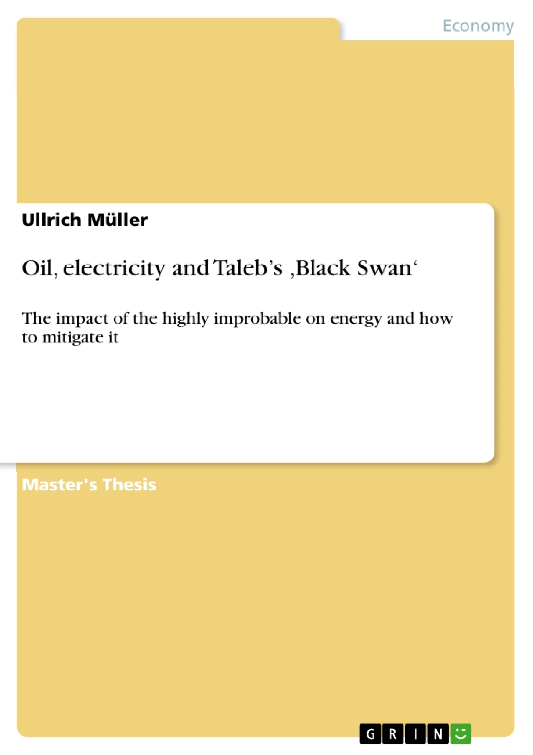 Titre: Oil, electricity and Taleb’s ‚Black Swan‘