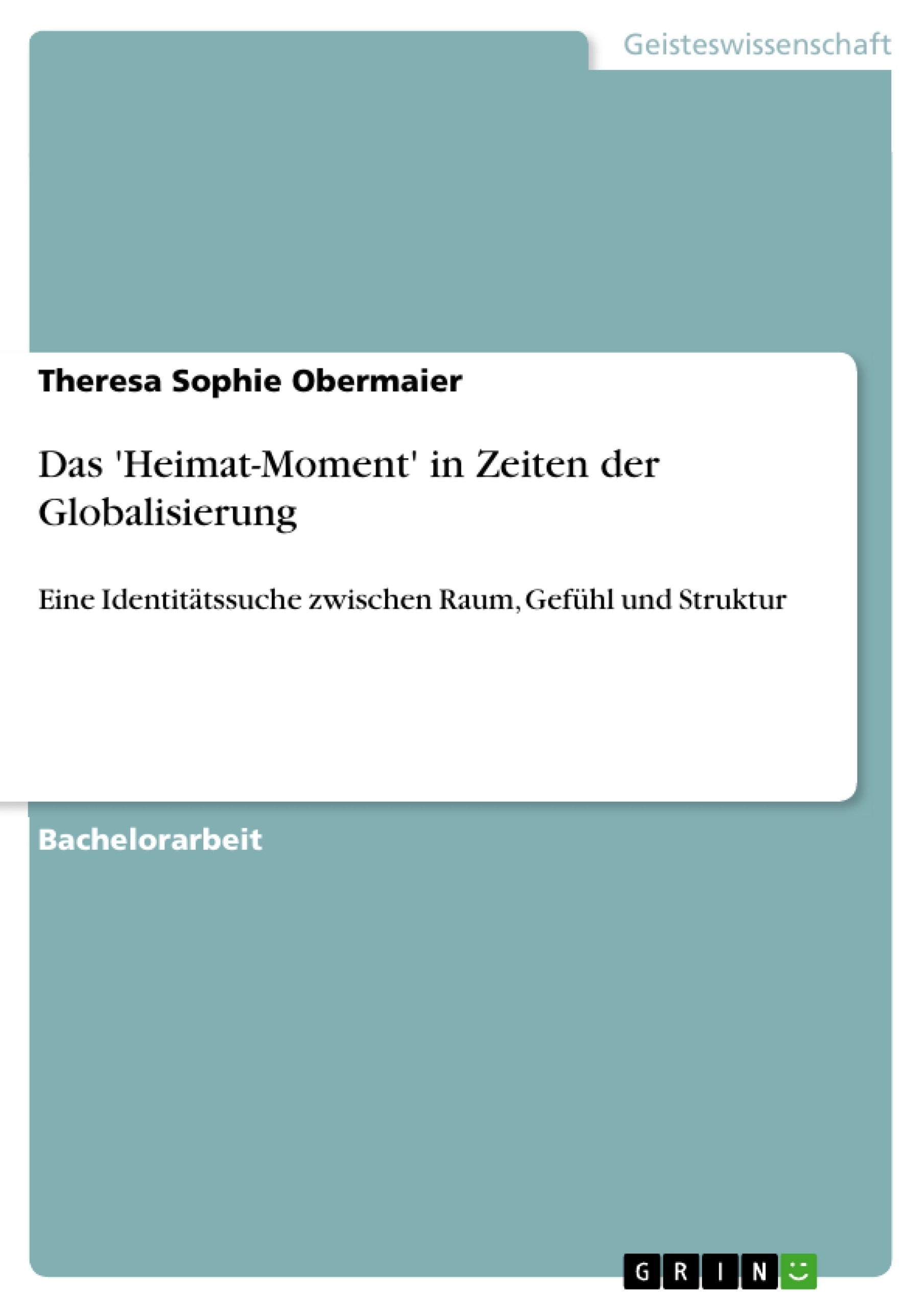 Title: Das 'Heimat-Moment' in Zeiten der Globalisierung