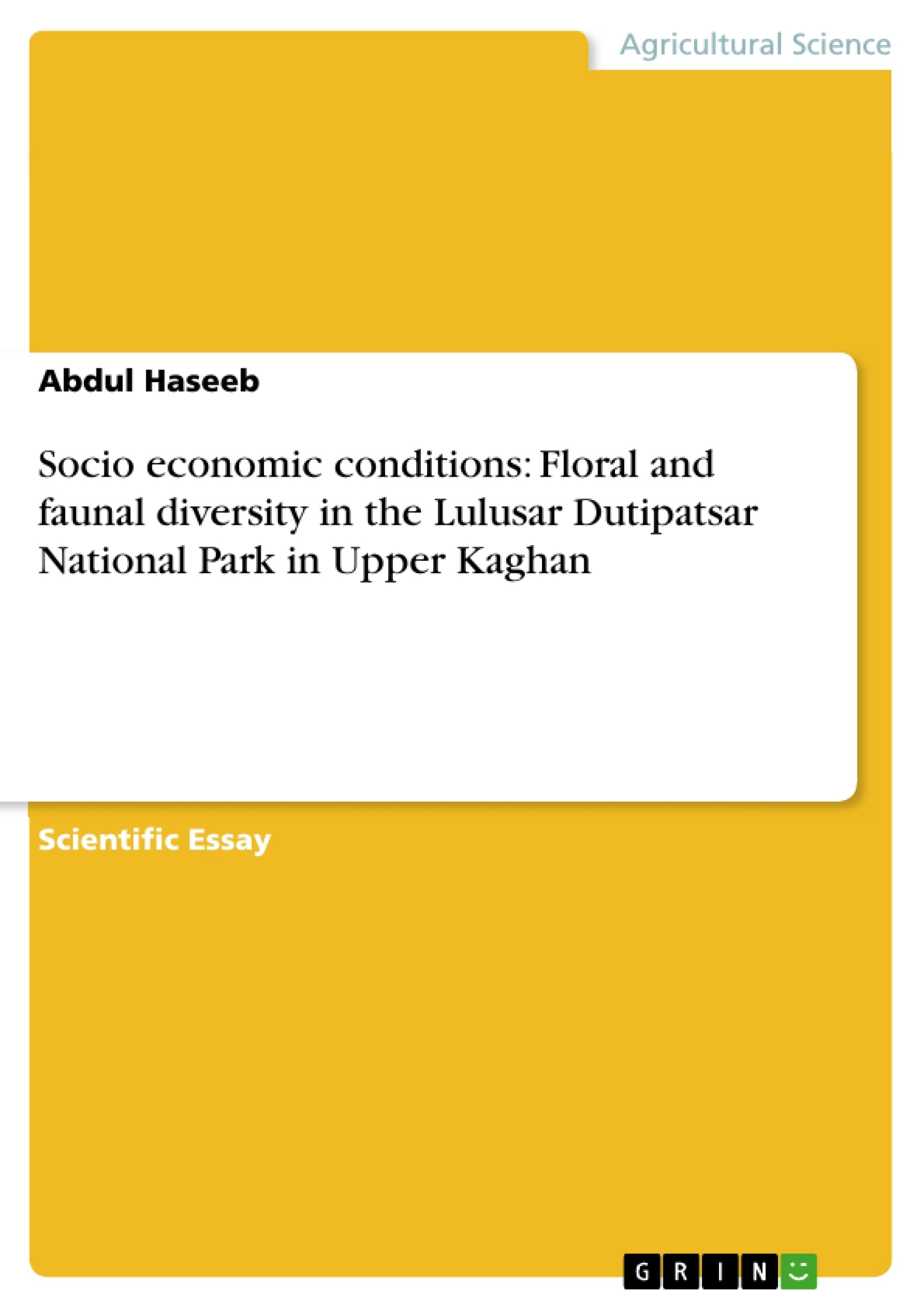 Title: Socio economic conditions: Floral and faunal diversity in the Lulusar Dutipatsar National Park in Upper Kaghan