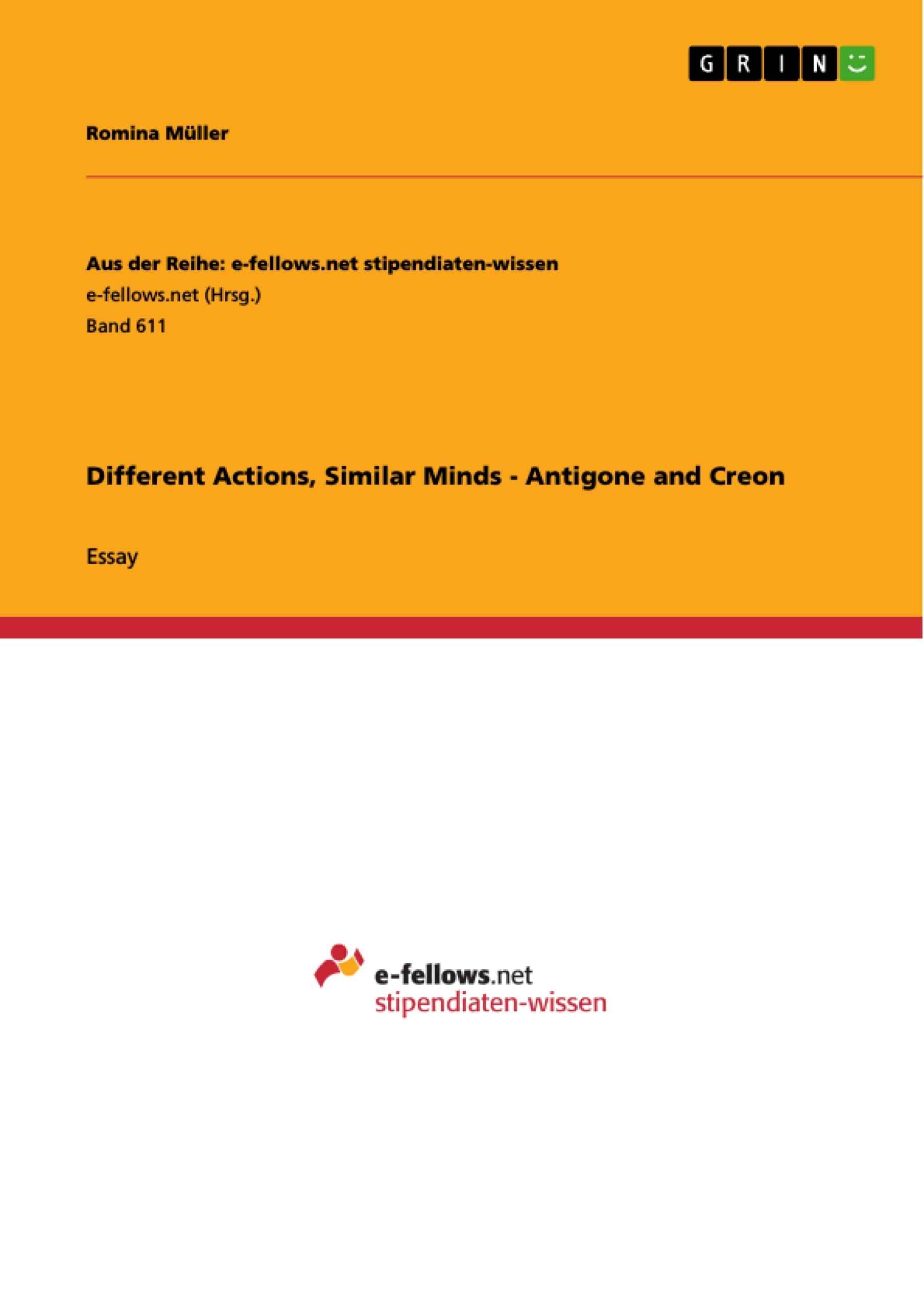 Titel: Different Actions, Similar Minds - Antigone and Creon