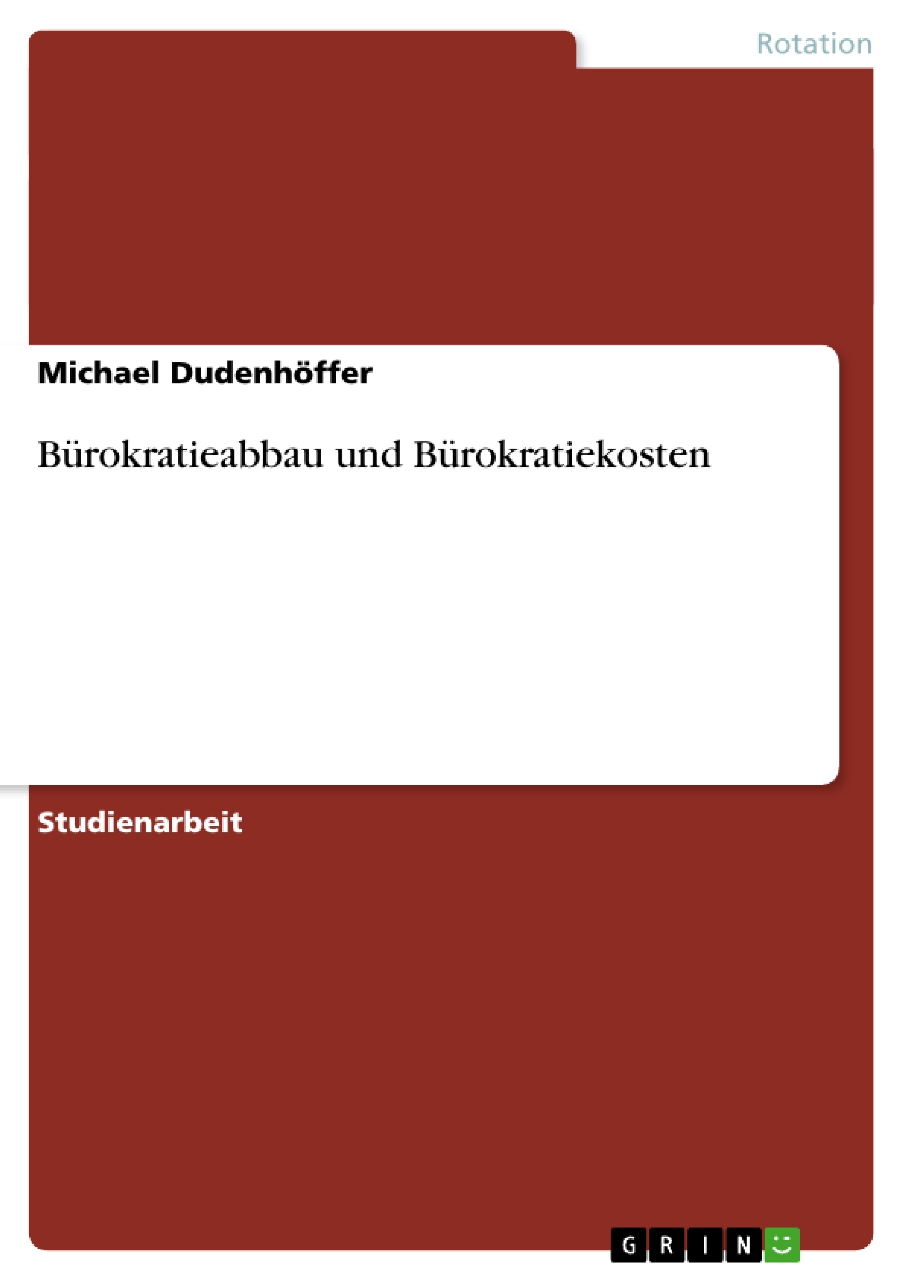 Título: Bürokratieabbau und Bürokratiekosten