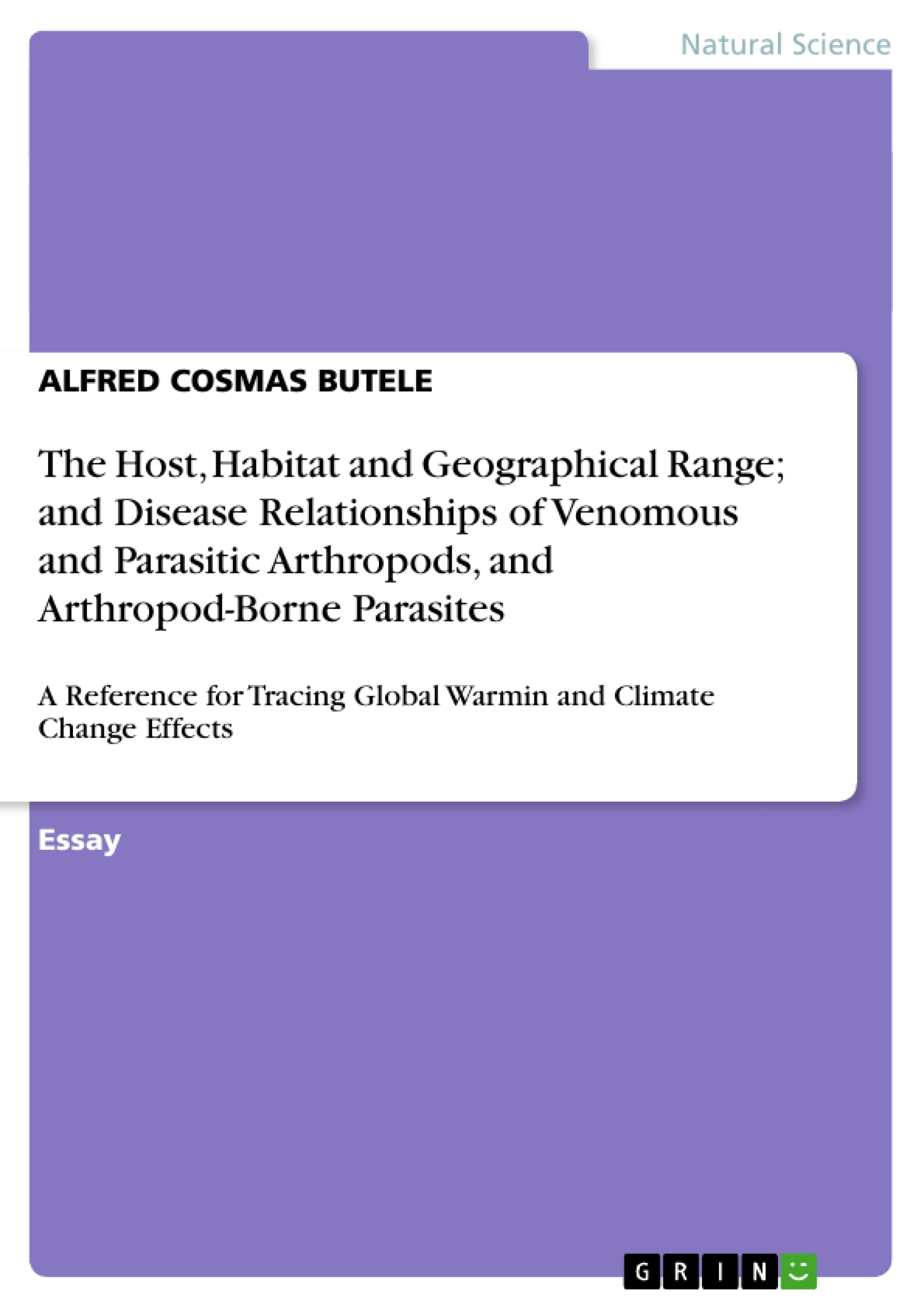 Título: The Host, Habitat and Geographical Range; and Disease Relationships of Venomous and Parasitic Arthropods, and Arthropod-Borne Parasites