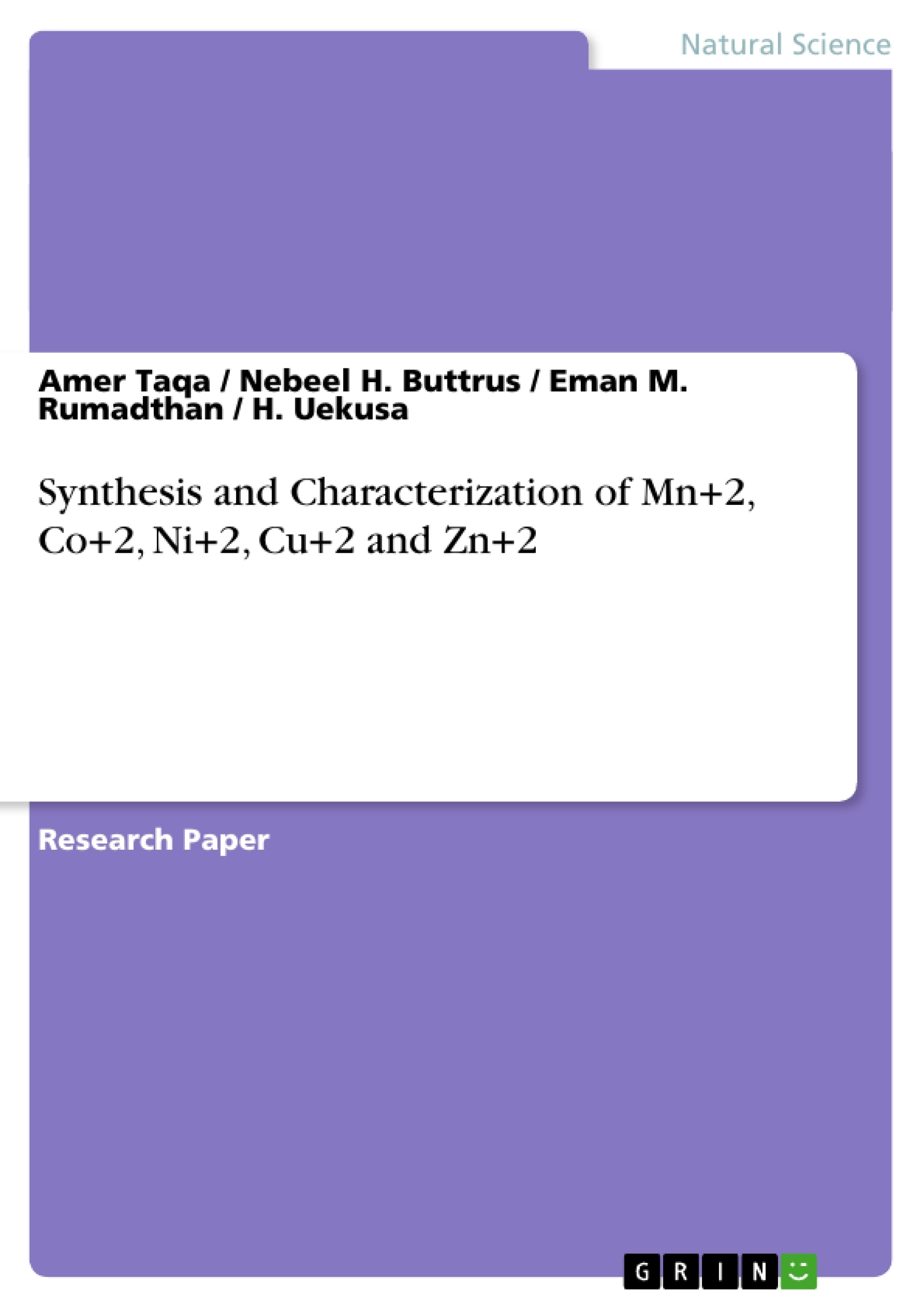 Title: Synthesis and Characterization of Mn+2, Co+2, Ni+2, Cu+2 and Zn+2