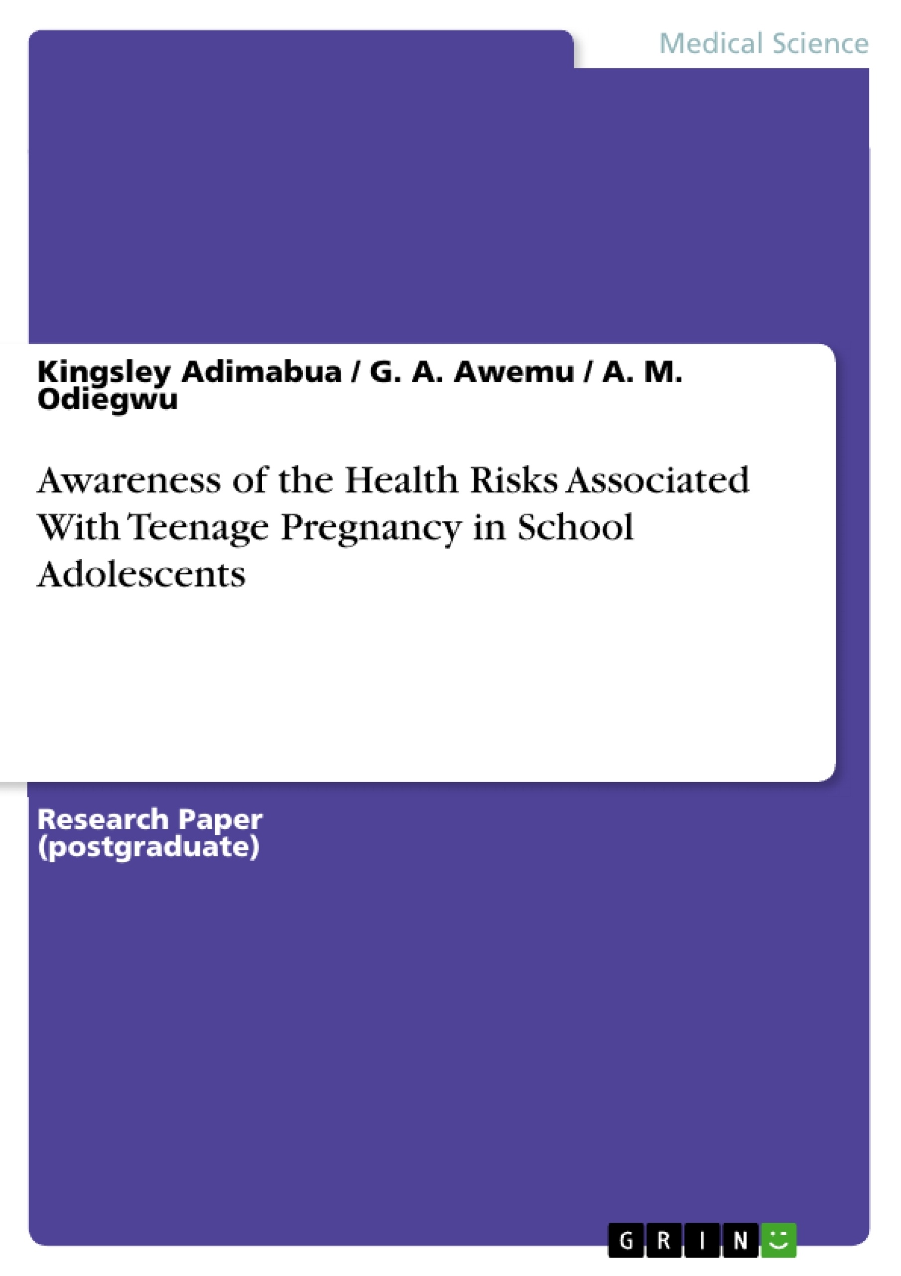 Titre: Awareness of the Health Risks Associated With Teenage Pregnancy in School Adolescents