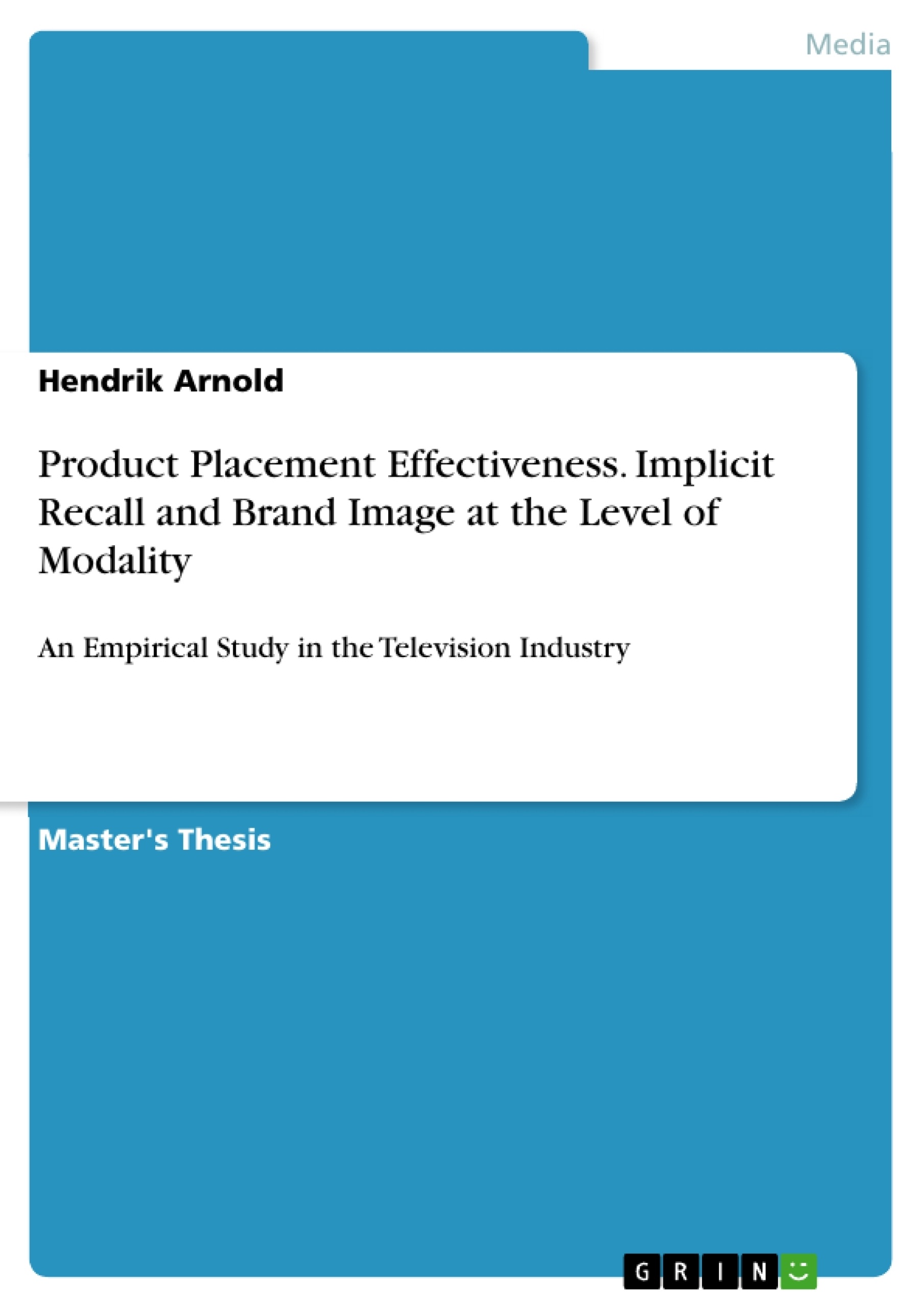 Título: Product Placement Effectiveness. Implicit Recall and Brand Image at the Level of Modality