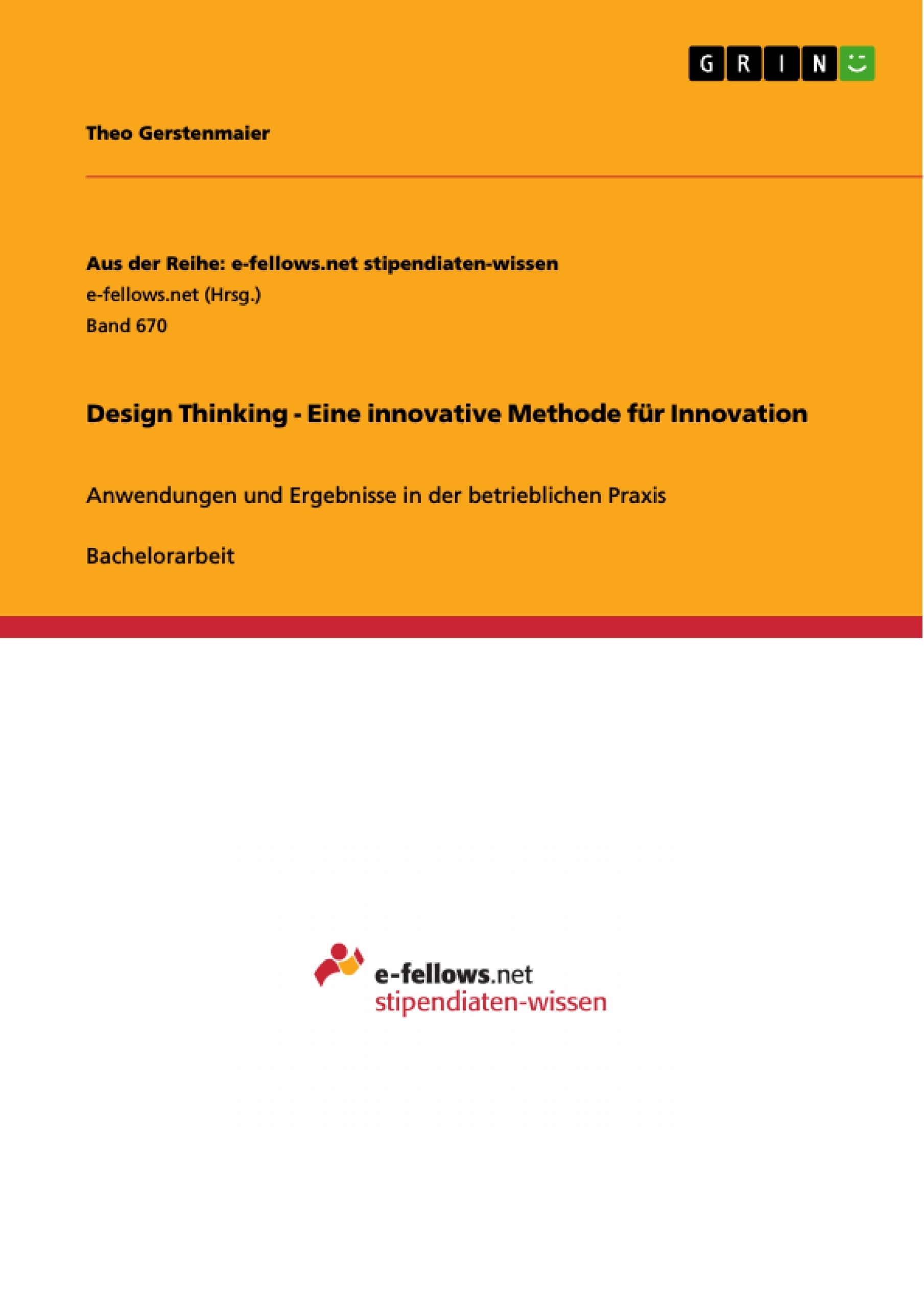Titre: Design Thinking - Eine innovative Methode für Innovation