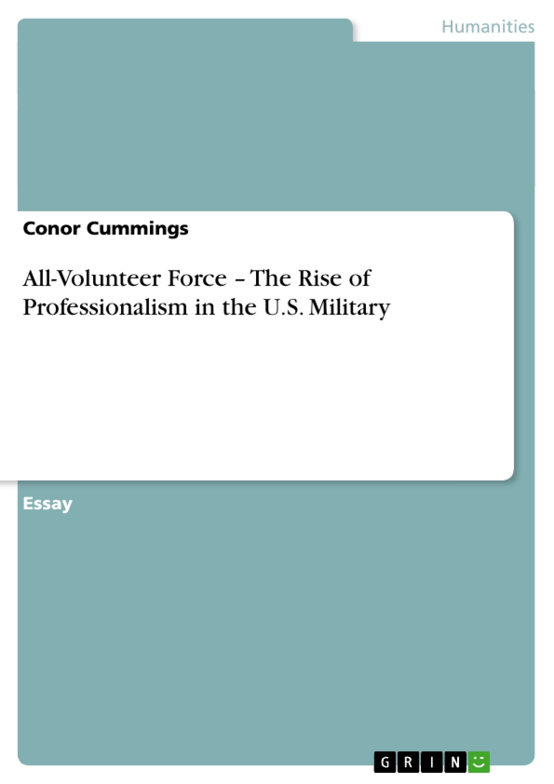 Title: All-Volunteer Force – The Rise of Professionalism in the U.S. Military