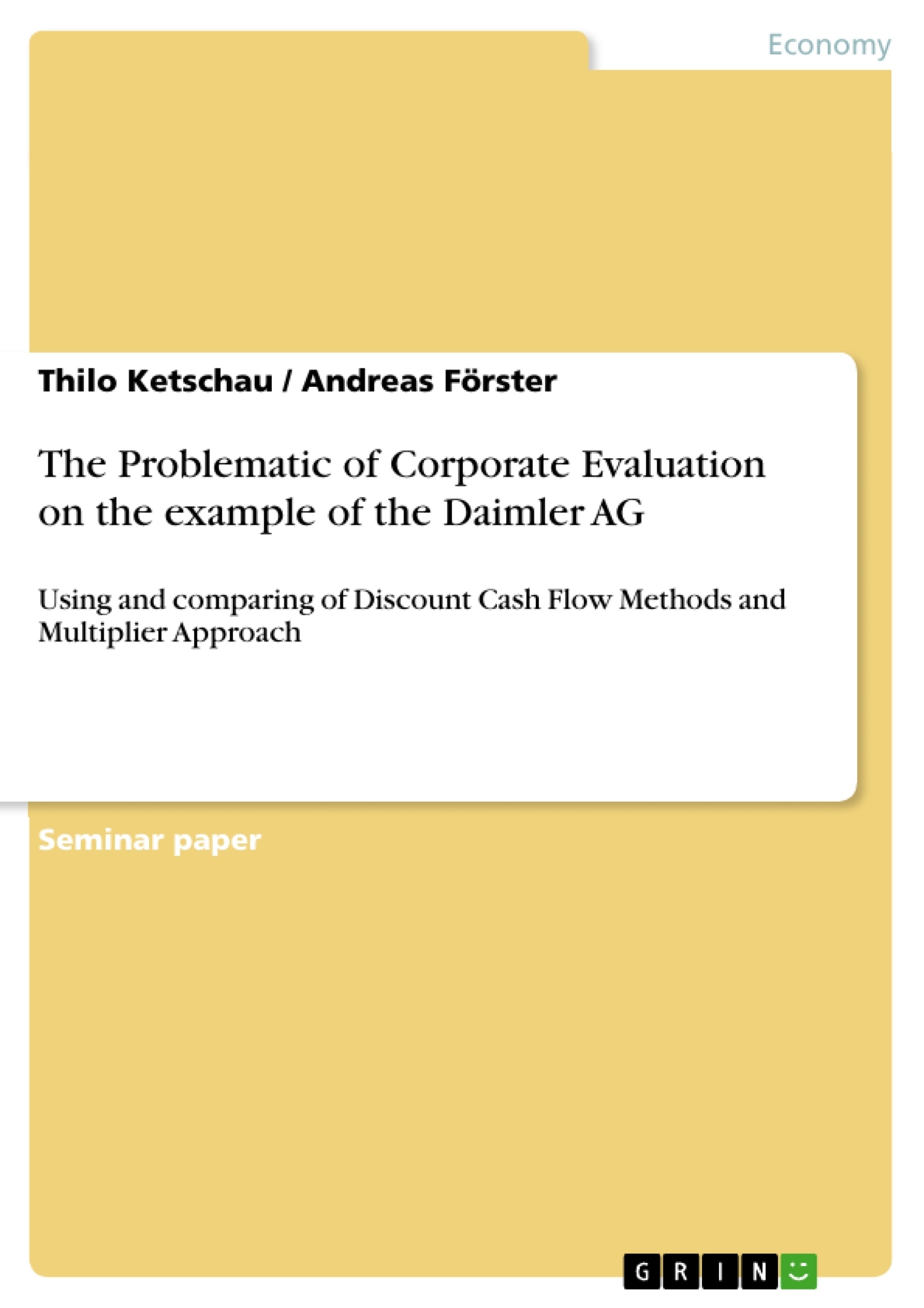 Titre: The Problematic of Corporate Evaluation on the example of the Daimler AG