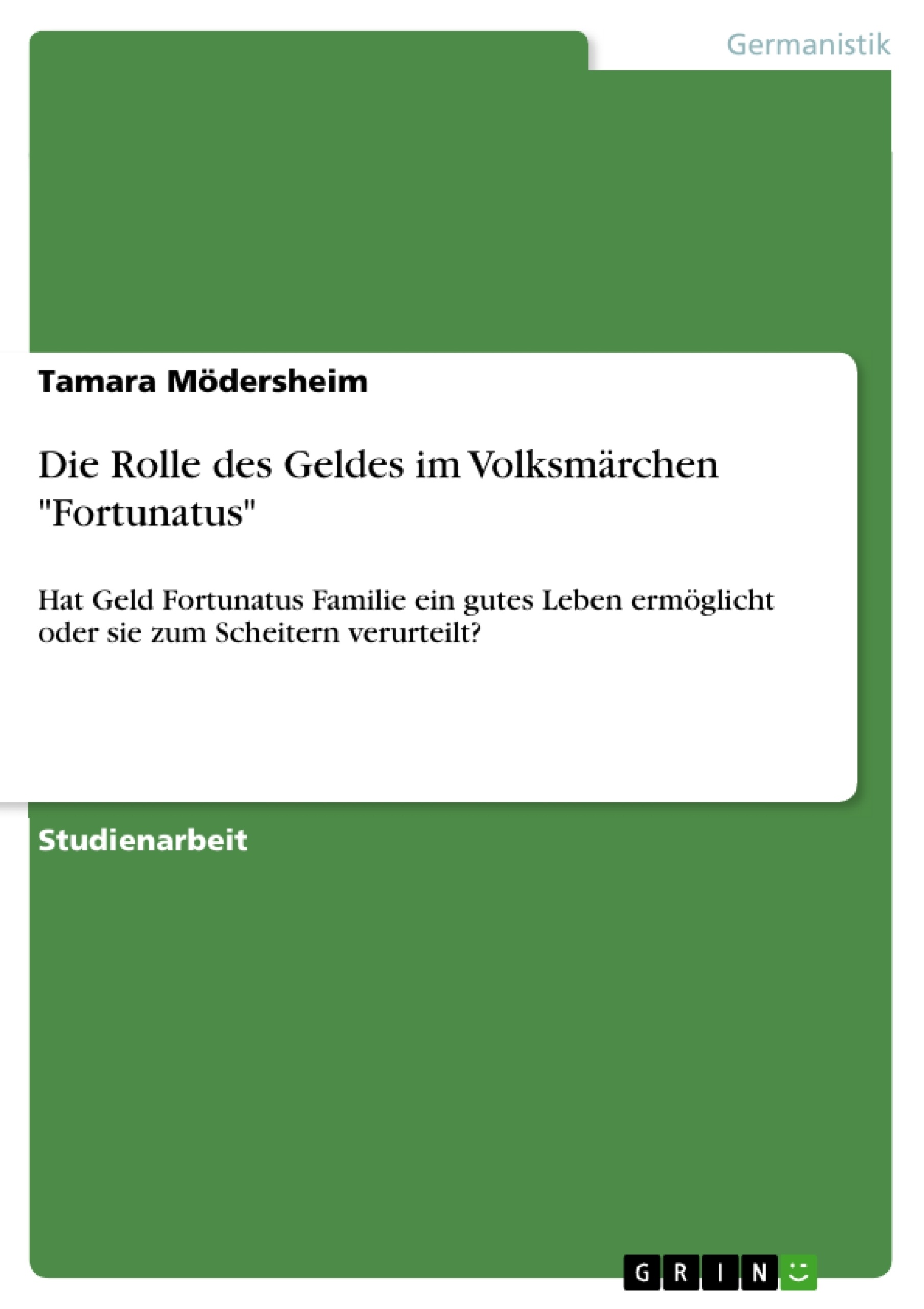 Título: Die Rolle des Geldes im Volksmärchen "Fortunatus"