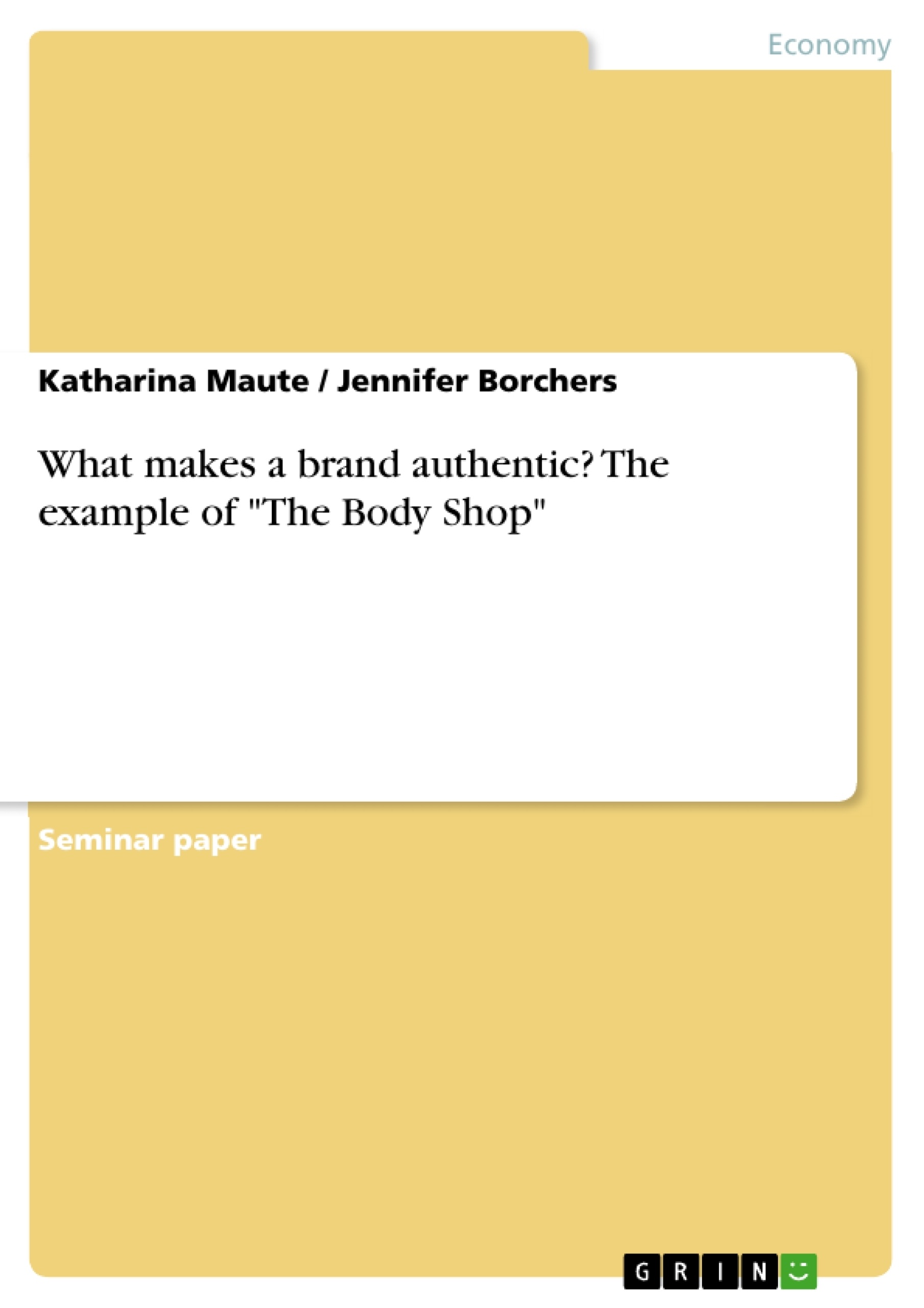 Titre: What makes a brand authentic? The example of "The Body Shop"