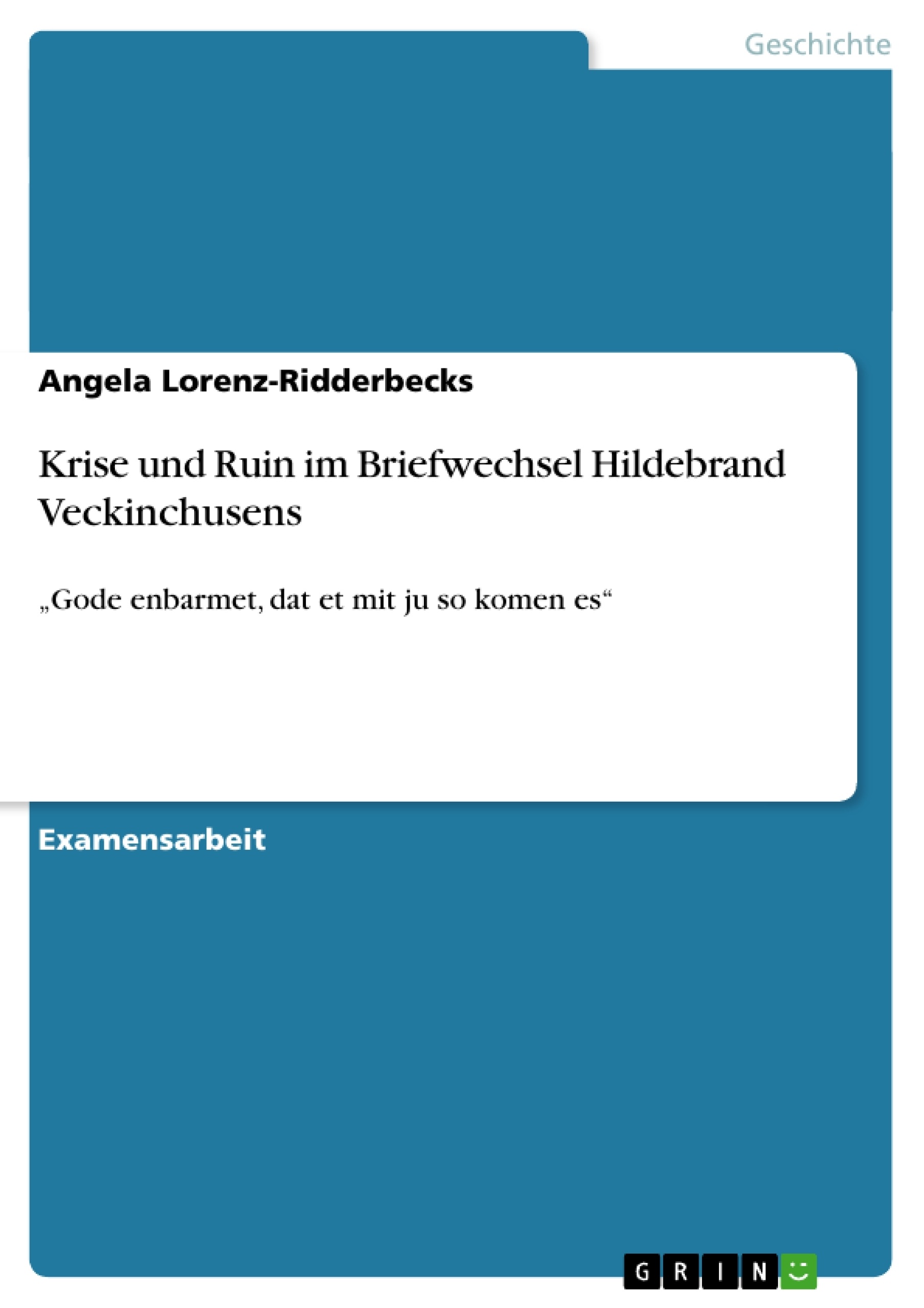 Titre: Krise und Ruin im Briefwechsel Hildebrand Veckinchusens