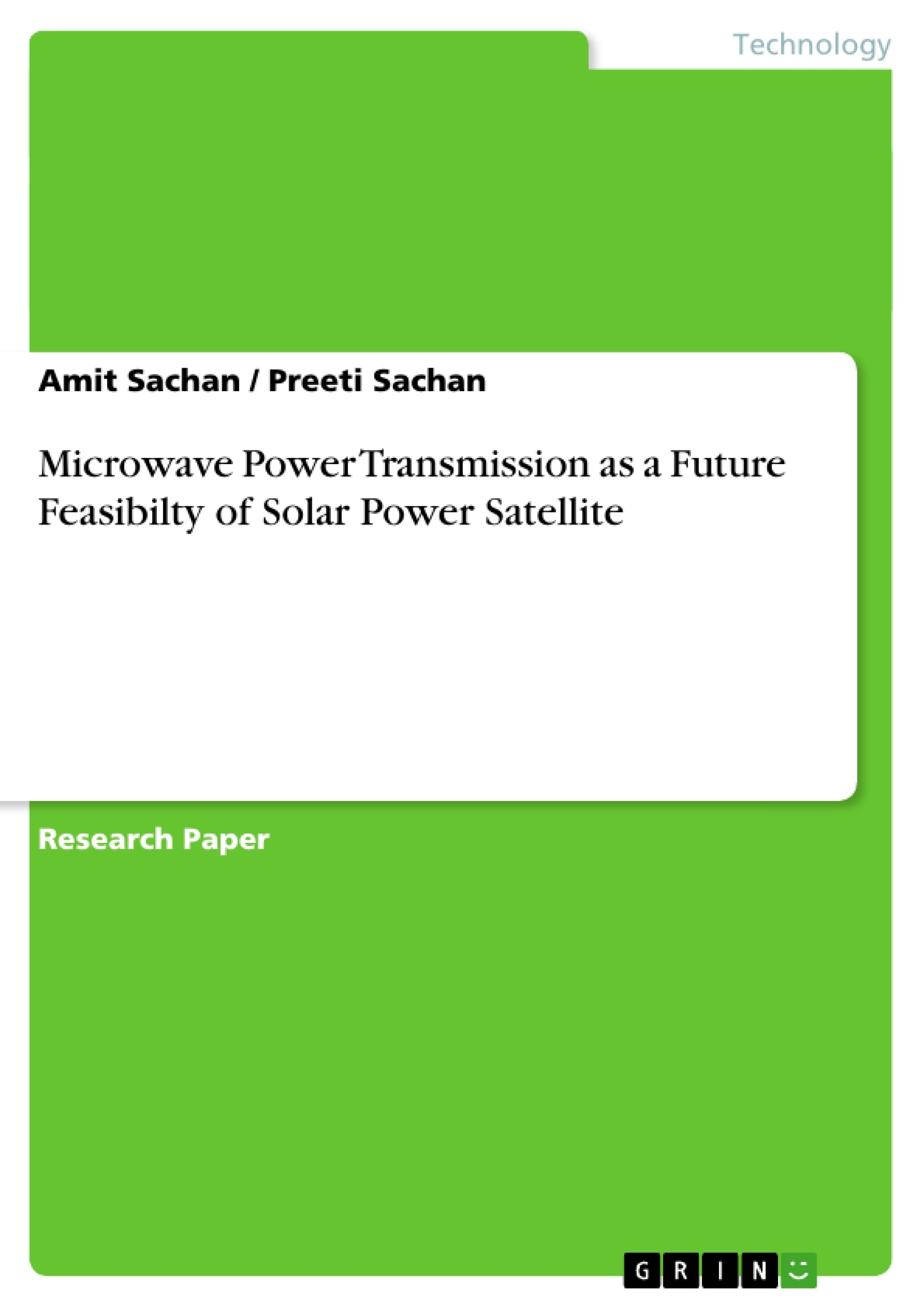 Title: Microwave Power Transmission as a Future Feasibilty of Solar Power Satellite