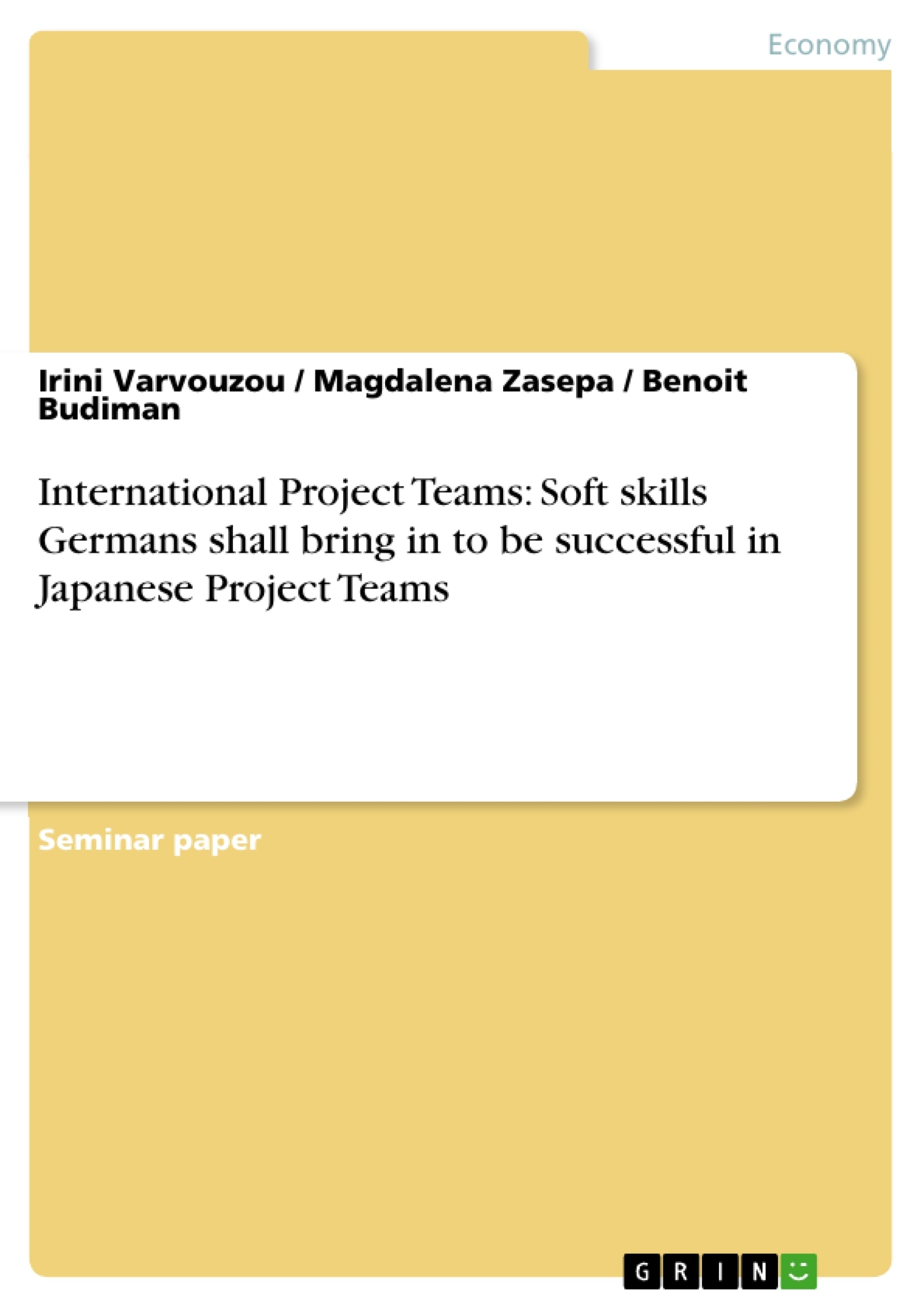 Título: International Project Teams: Soft skills Germans shall bring in to be successful in Japanese Project Teams