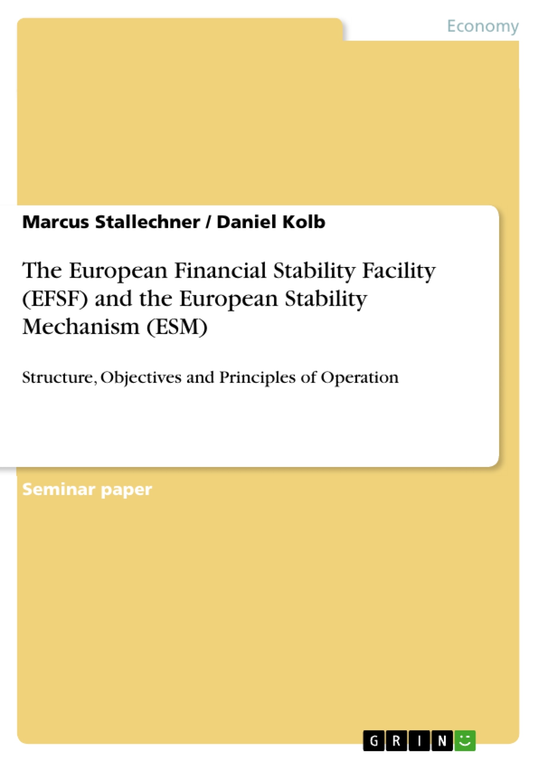 Título: The European Financial Stability Facility (EFSF) and the European Stability Mechanism (ESM)