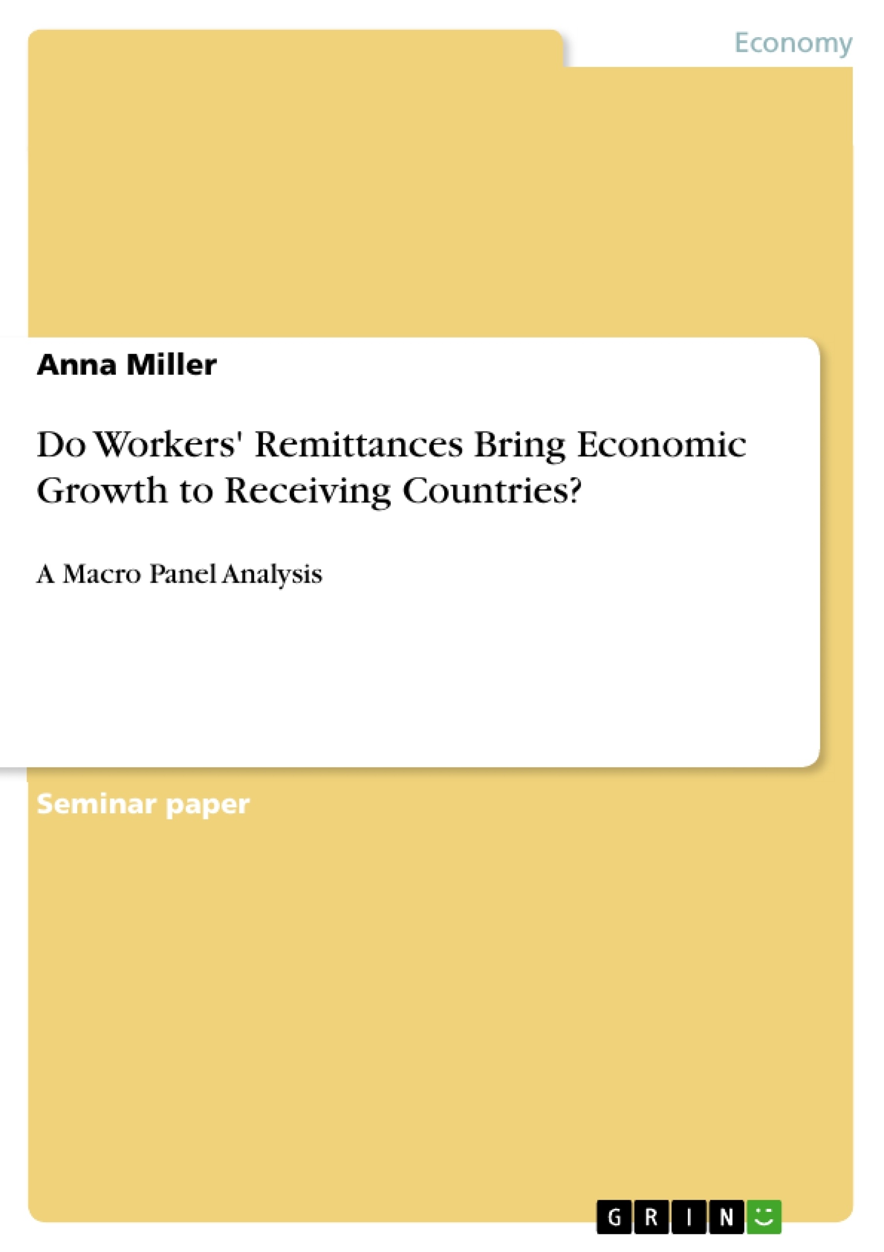 Titre: Do Workers' Remittances Bring Economic Growth to Receiving Countries?