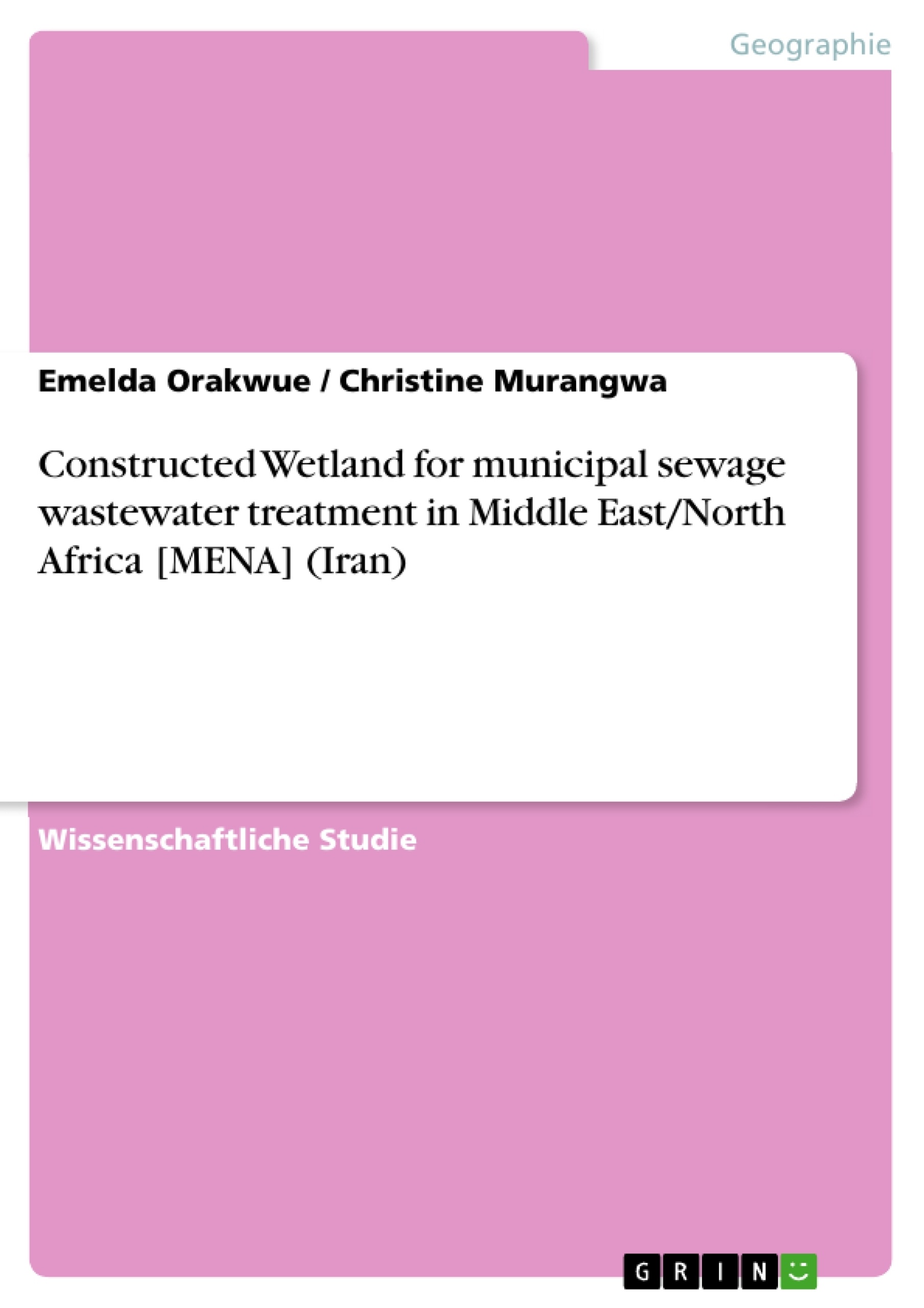 Titel: Constructed Wetland for municipal sewage wastewater treatment in Middle East/North Africa [MENA] (Iran)