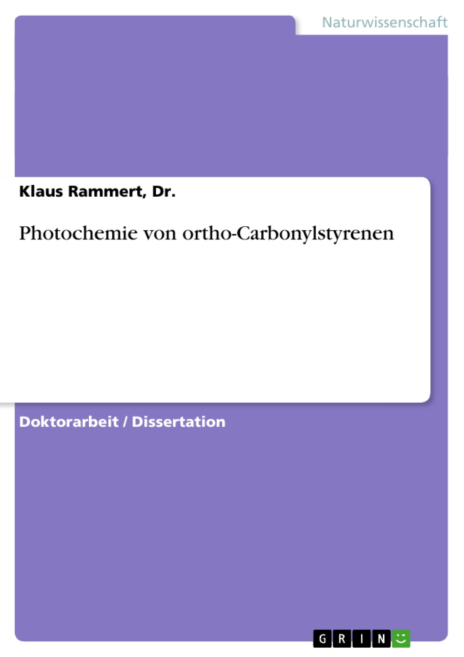 Titre: Photochemie von ortho-Carbonylstyrenen