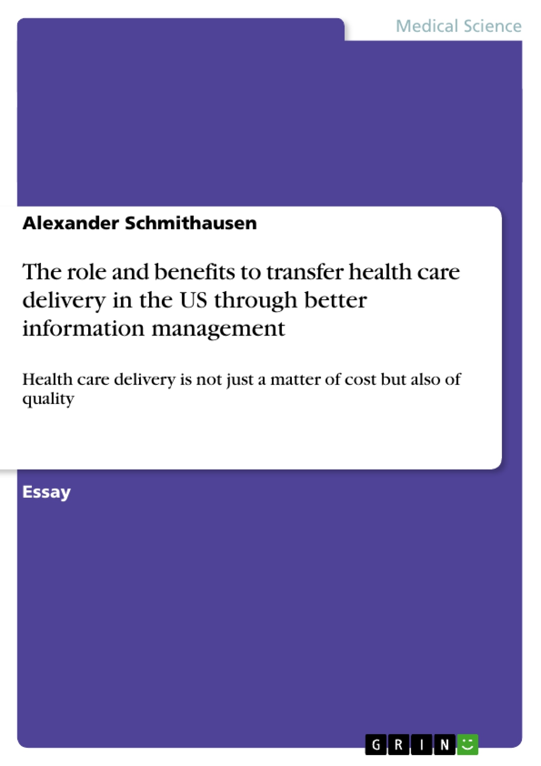 Title: The role and benefits to transfer health care delivery in the US through better information management 