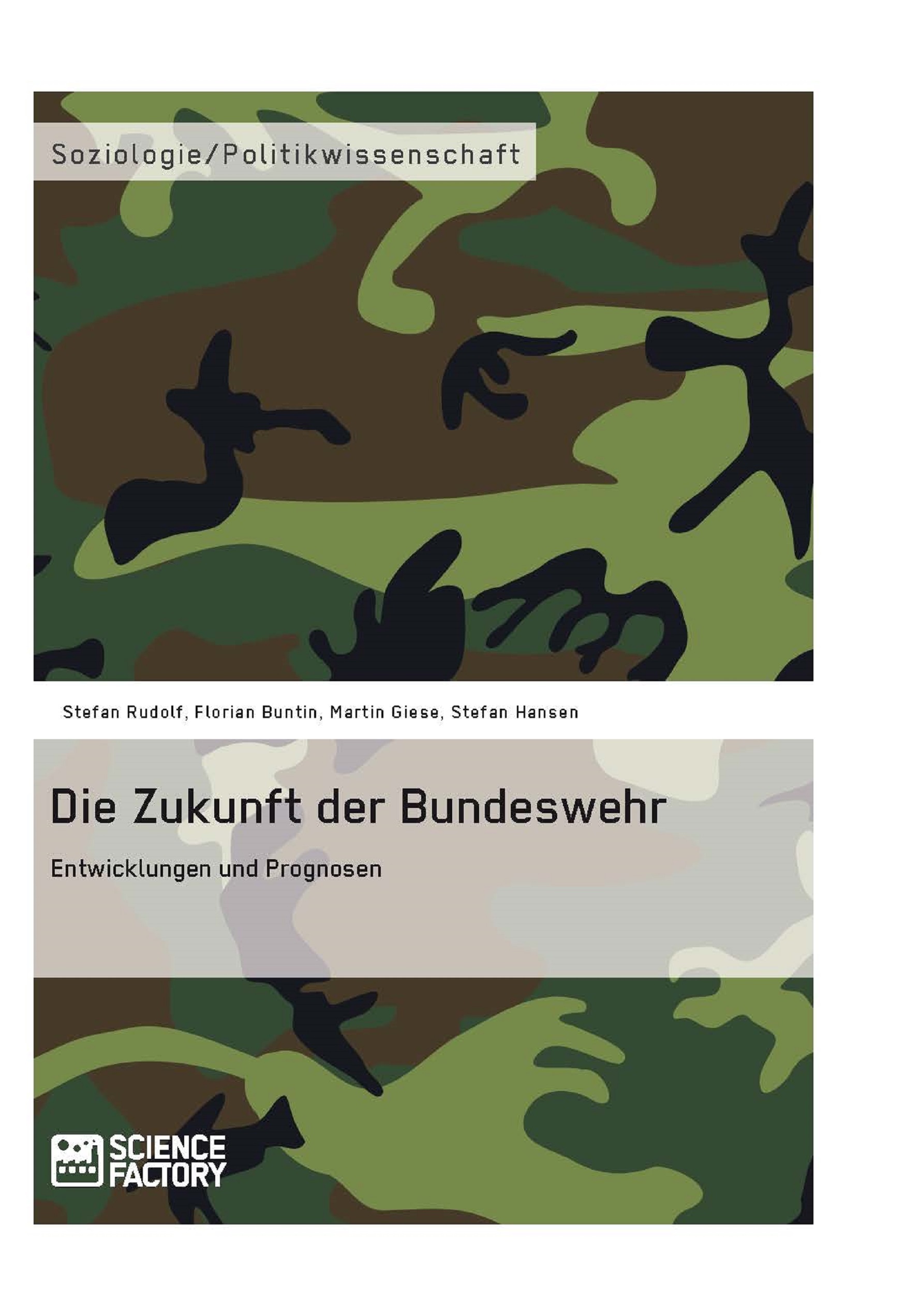 Titel: Die Zukunft der Bundeswehr