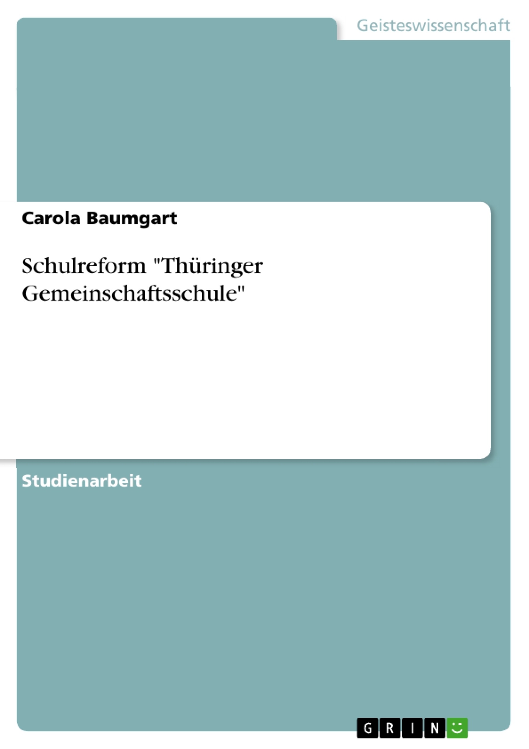Titel: Schulreform "Thüringer Gemeinschaftsschule"