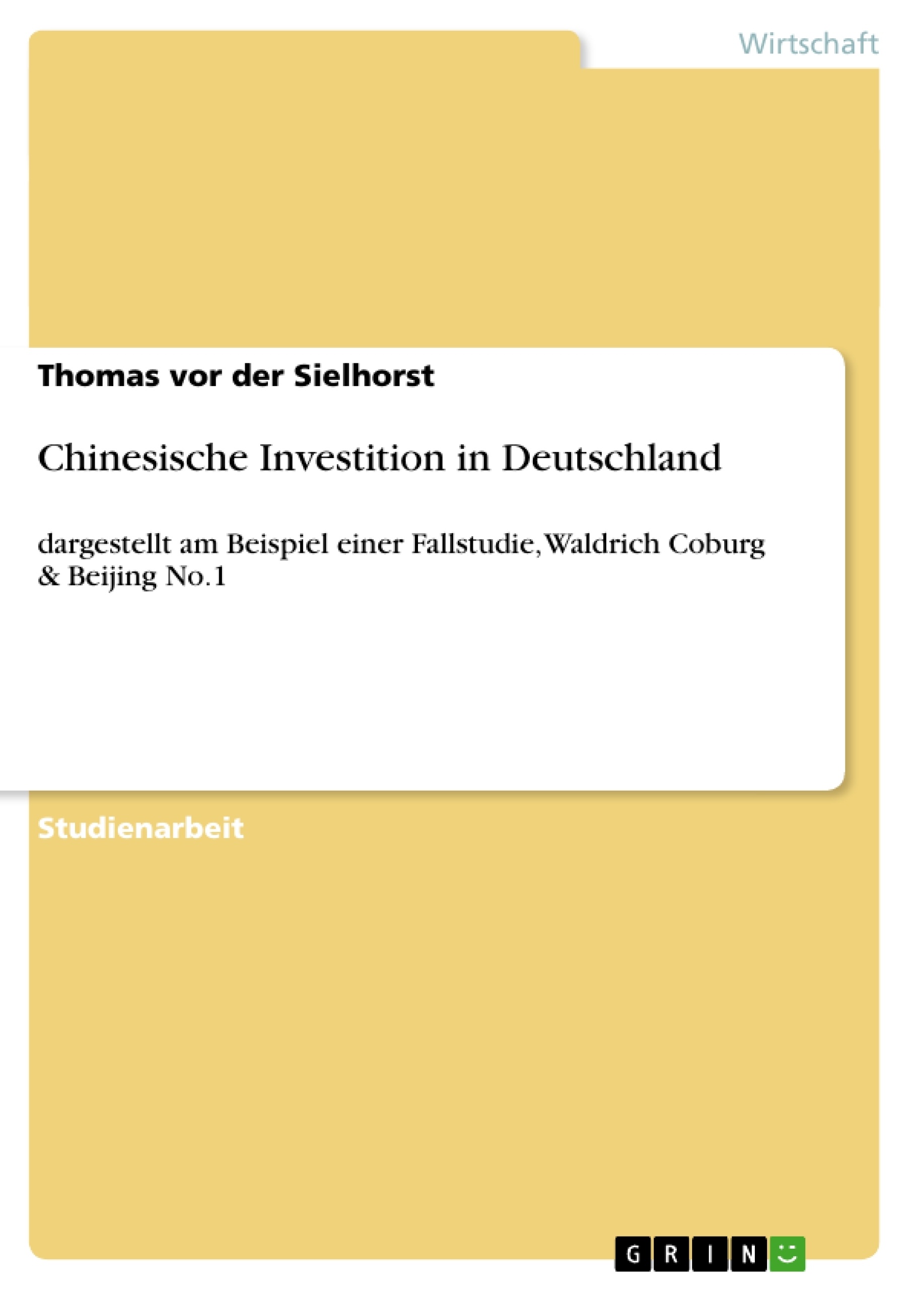 Titel: Chinesische Investition in Deutschland