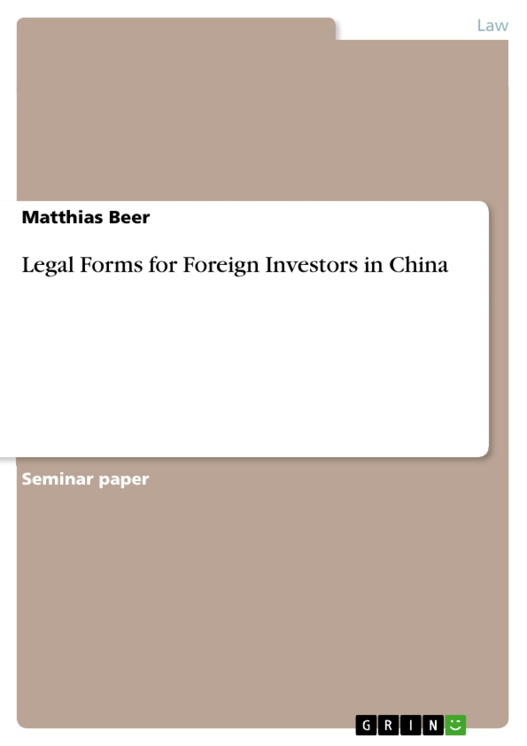 Titre: Legal Forms for Foreign Investors in China